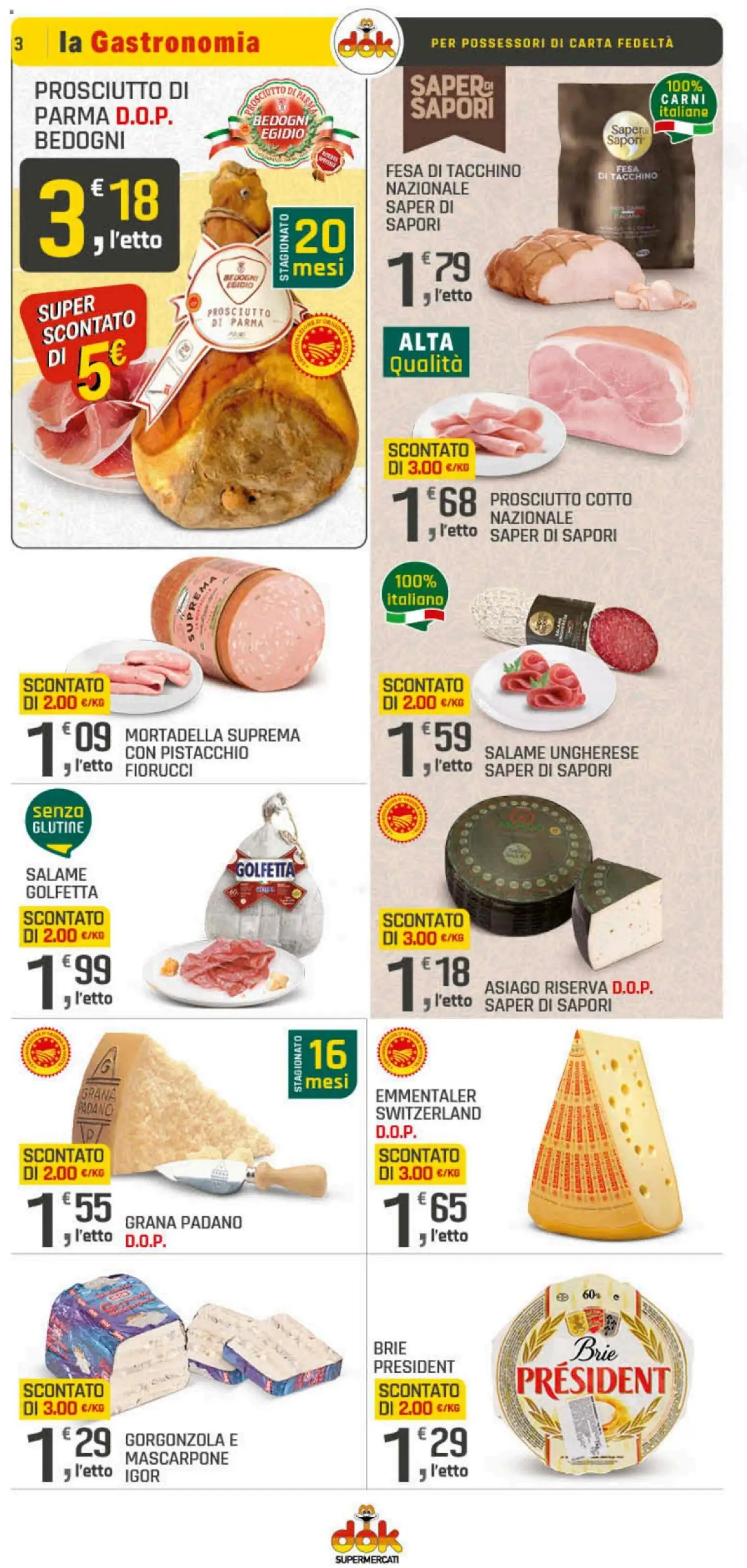 Volantino DOK del 06.11.2025 | Pagina: 3 | Prodotti: Prosciutto Cotto, Salame, Mortadella, Grana Padano