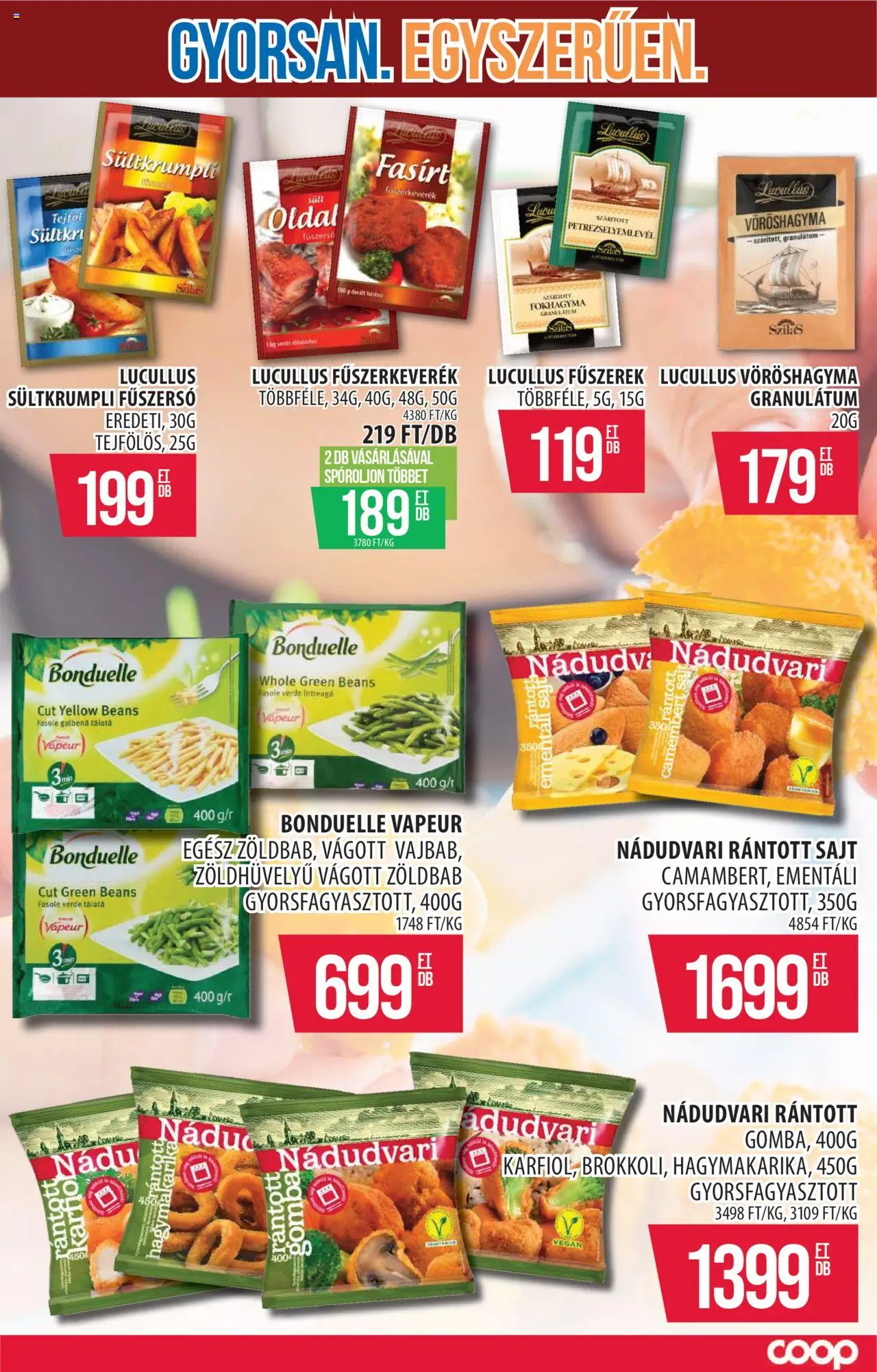 COOP akciós ujság - amely érvényes a következő dátumtól: 07.08.2025 | Oldal: 9 | Termékek: Fűszerkeverék, Fűszerek, Tejföl, Hagymakarika