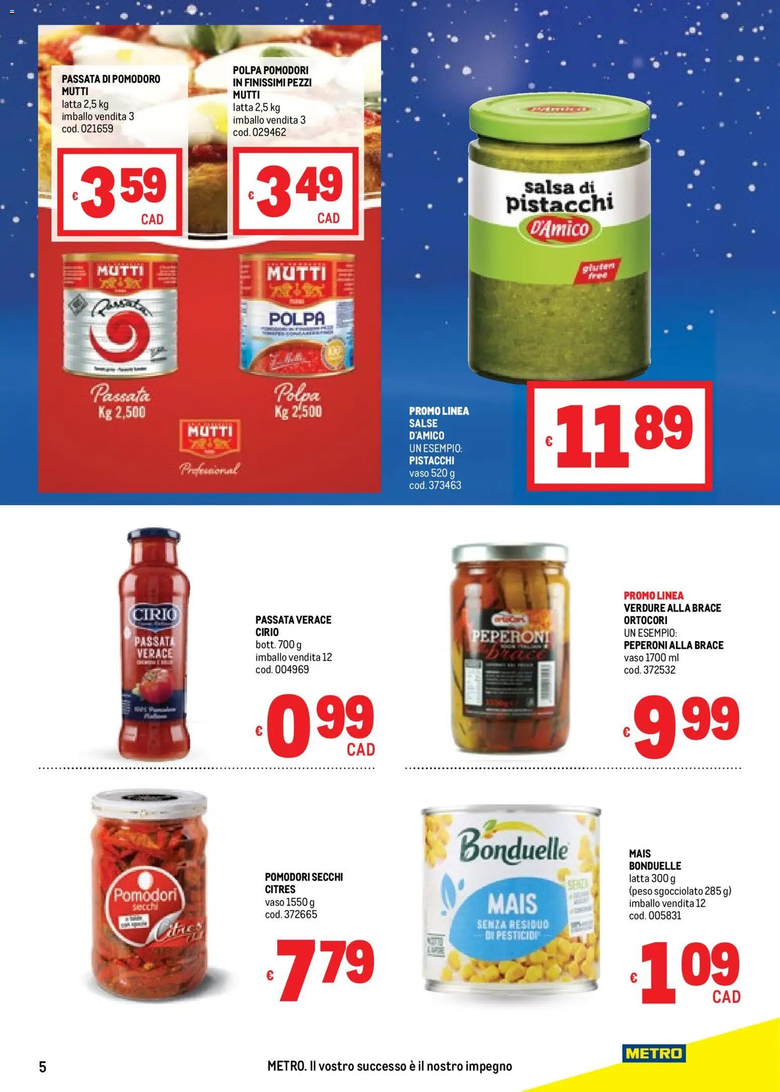 Volantino Metro del 20.11.2025 | Pagina: 5 | Prodotti: Salsa, Pomodori, Pistacchi, Pomodori secchi