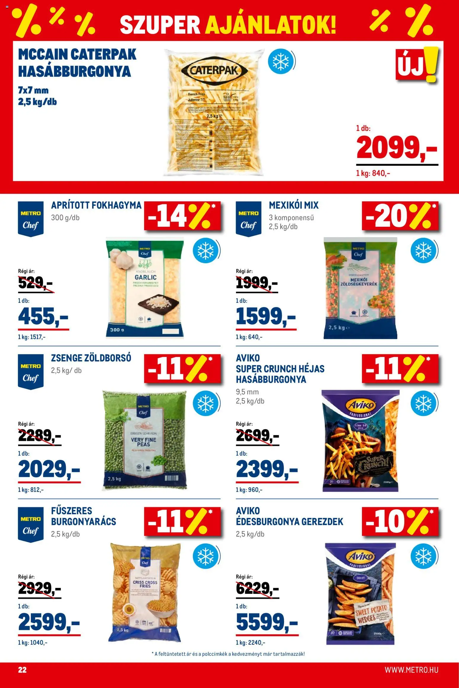 Metro akciós ujság - amely érvényes a következő dátumtól: 02.01.2026 | Oldal: 22 | Termékek: Fokhagyma, Zöldborsó, Zöldségkeverék, Édesburgonya