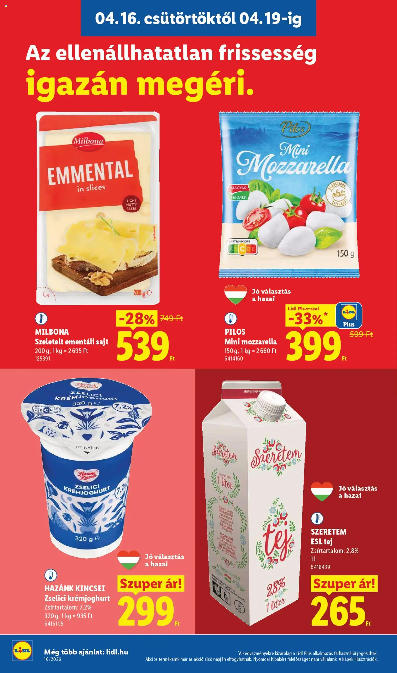 Lidl akciós ujság - amely érvényes a következő dátumtól: 16.04.2026 | Oldal: 6 | Termékek: Mozzarella, Ementáli sajt, Tej, Sajt