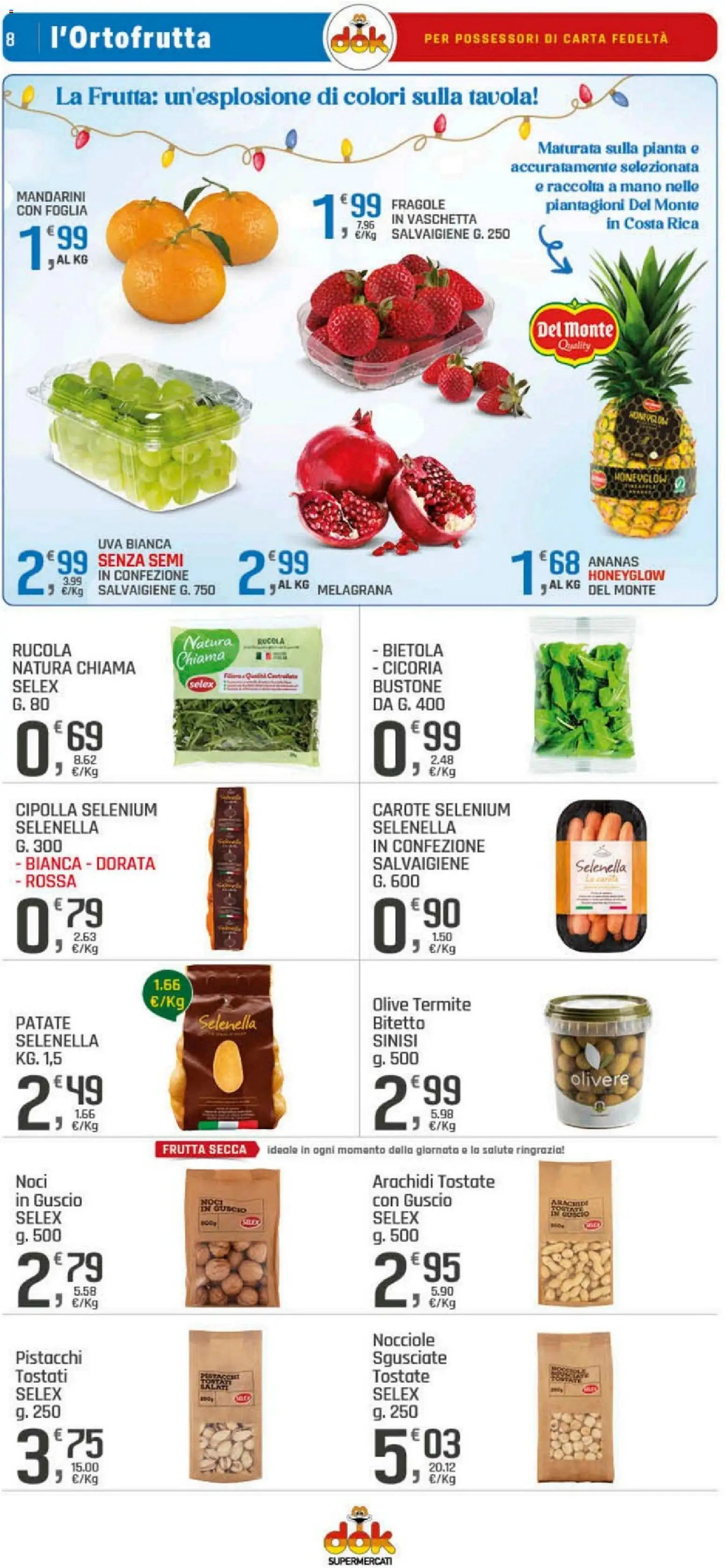 Volantino DOK del 29.12.2025 | Pagina: 8 | Prodotti: Fragole, Nocciole, Uva, Arachidi