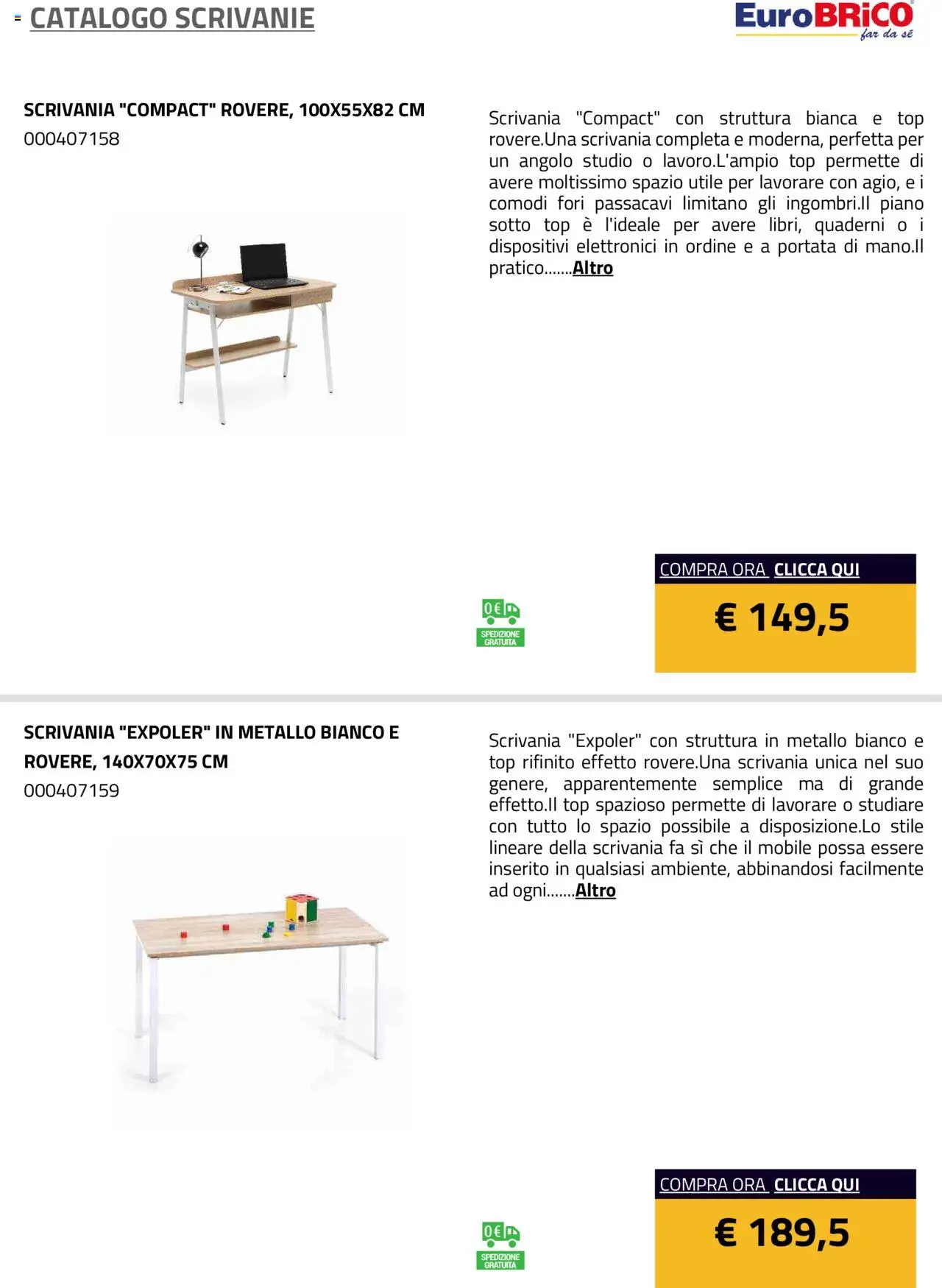 Volantino Eurobrico del 23.07.2025 | Pagina: 14 | Prodotti: Mobile, Top, Scrivania