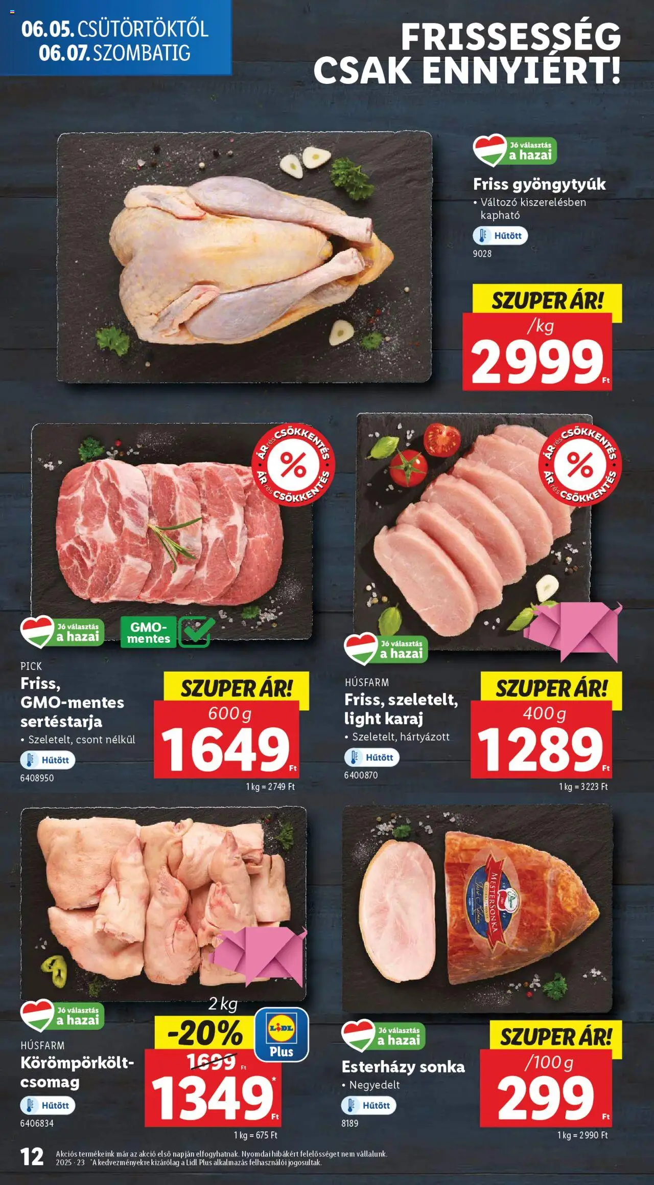 Lidl akciós ujság - amely érvényes a következő dátumtól: 05.06.2025 | Oldal: 12 | Termékek: Sertéstarja, Pick, Sonka, Karaj