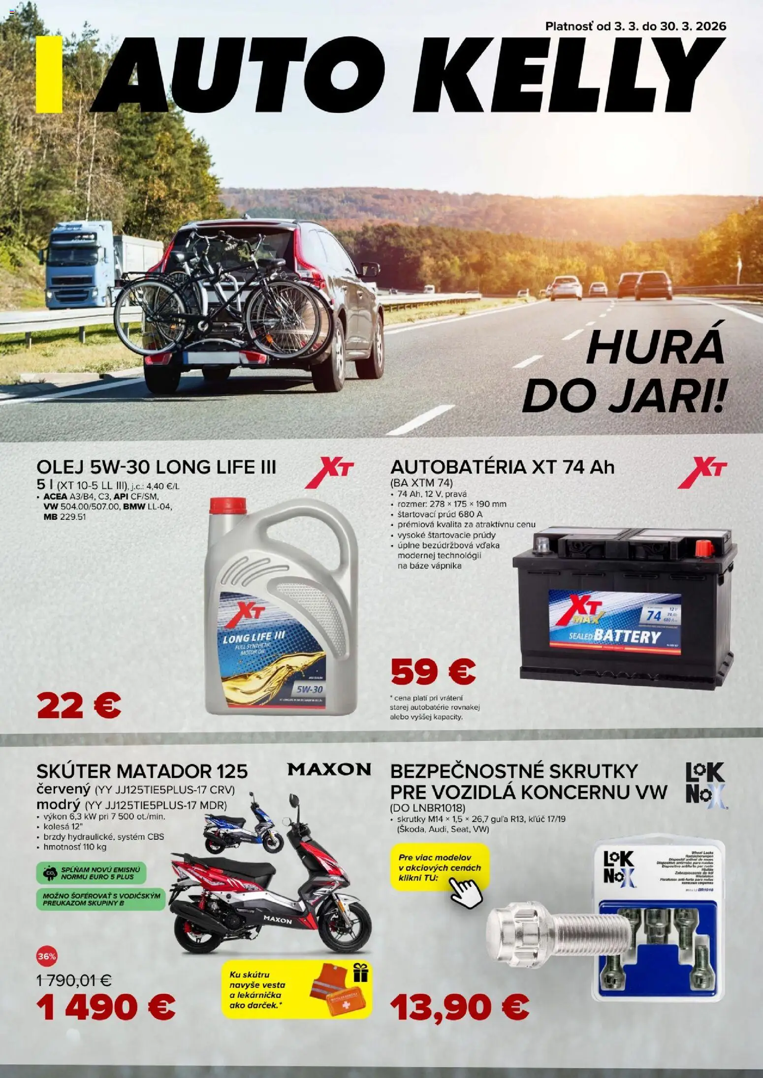 Nové Auto Kelly akcie – leták je platný od 03.03.2026 | Strana: 1 | Produkty: Autobatéria, Olej, Vesta, Autobatérie