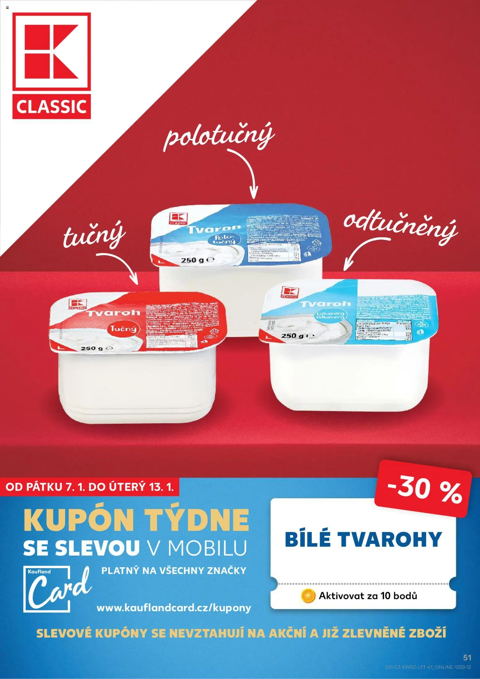 Kaufland leták od 07.01.2026 | Strana: 51 | Produkty: Odtučněný tvaroh, Tvaroh, Tvaroh odtučněný, Tvaroh tučný