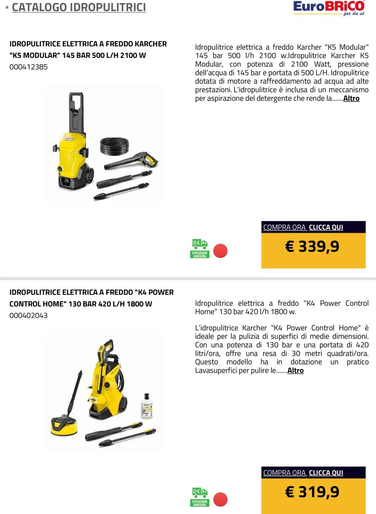 Volantino Eurobrico del 23.07.2025 | Pagina: 38 | Prodotti: Detergente, Acqua, Idropulitrice