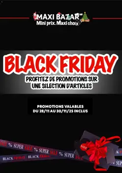 Maxi Bazar - Prévisualisation de Maxi Bazar Black Friday valide à partir de 28.11.2025