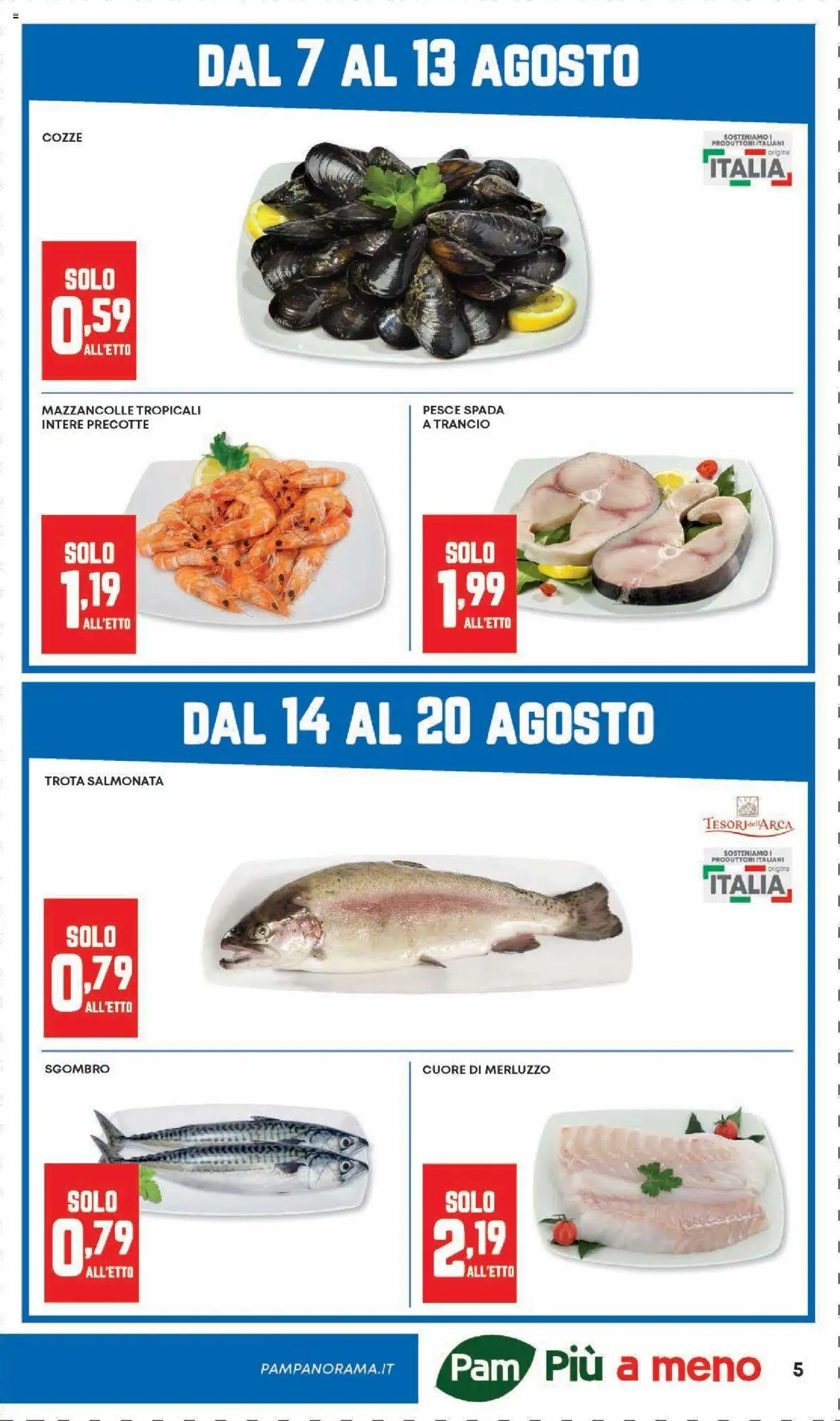 Volantino Panorama del 07.08.2025 | Pagina: 5 | Prodotti: Pesce, Merluzzo, Mazzancolle, Sgombro