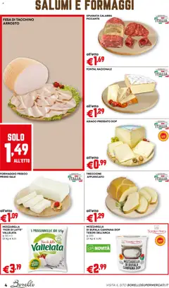 Volantino Borello Supermercati del 24.07.2025 | Pagina: 4 | Prodotti: Arrosto, Sale, Mozzarella, Latte