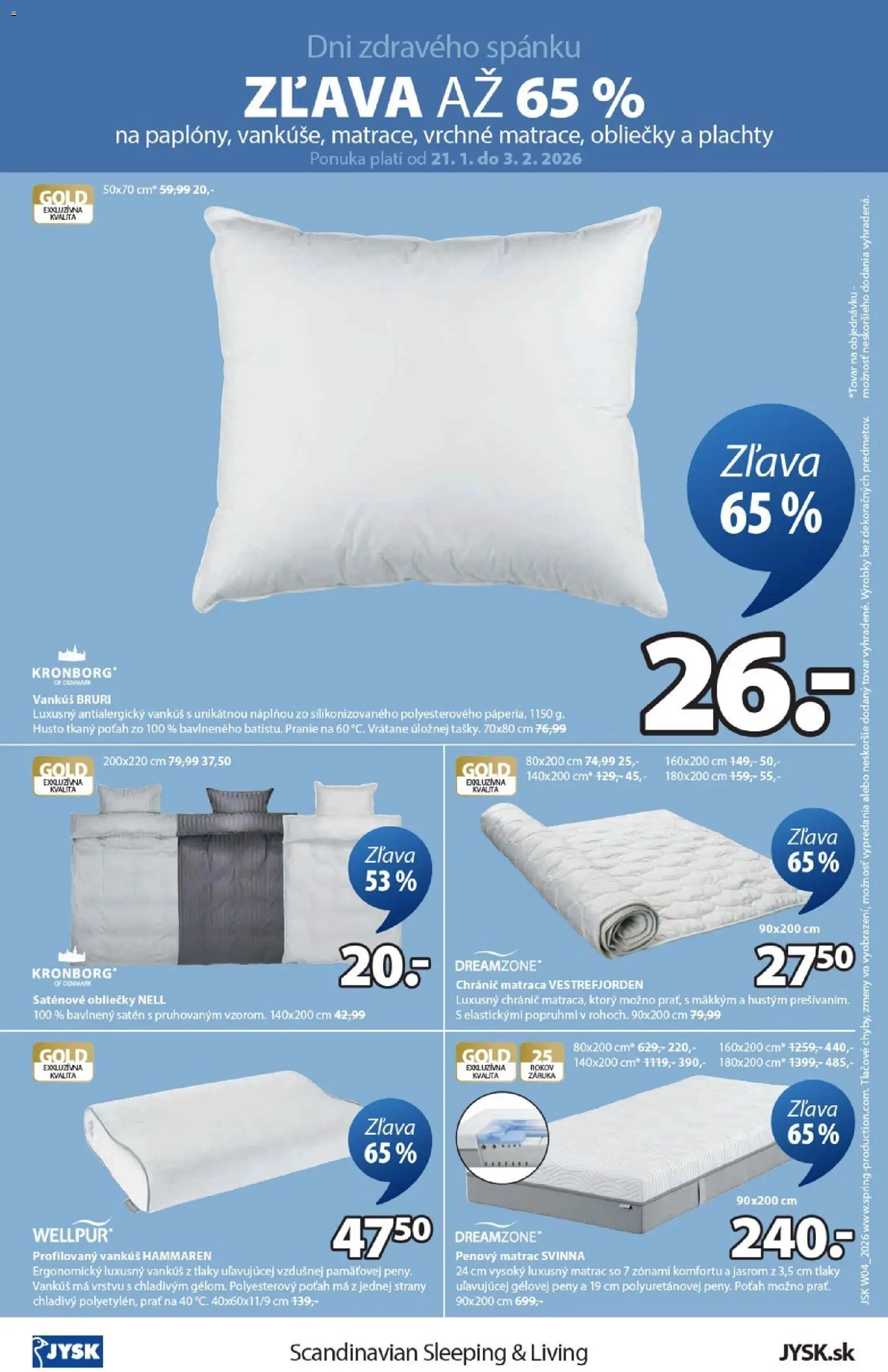 Nové JYSK akcie – leták je platný od 21.01.2026 | Strana: 8 | Produkty: Matrac, Obliečky, Vankúš