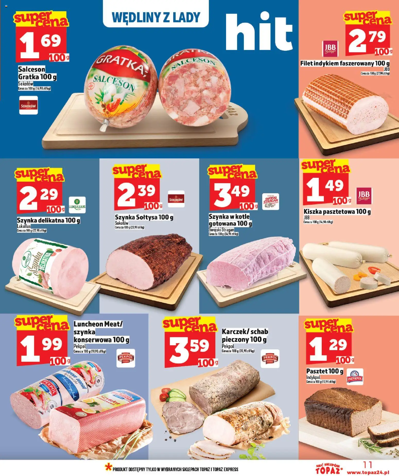 Topaz gazetka od 05.03.2026 | Strona: 11 | Produkty: Schab, Szynka, Wędliny