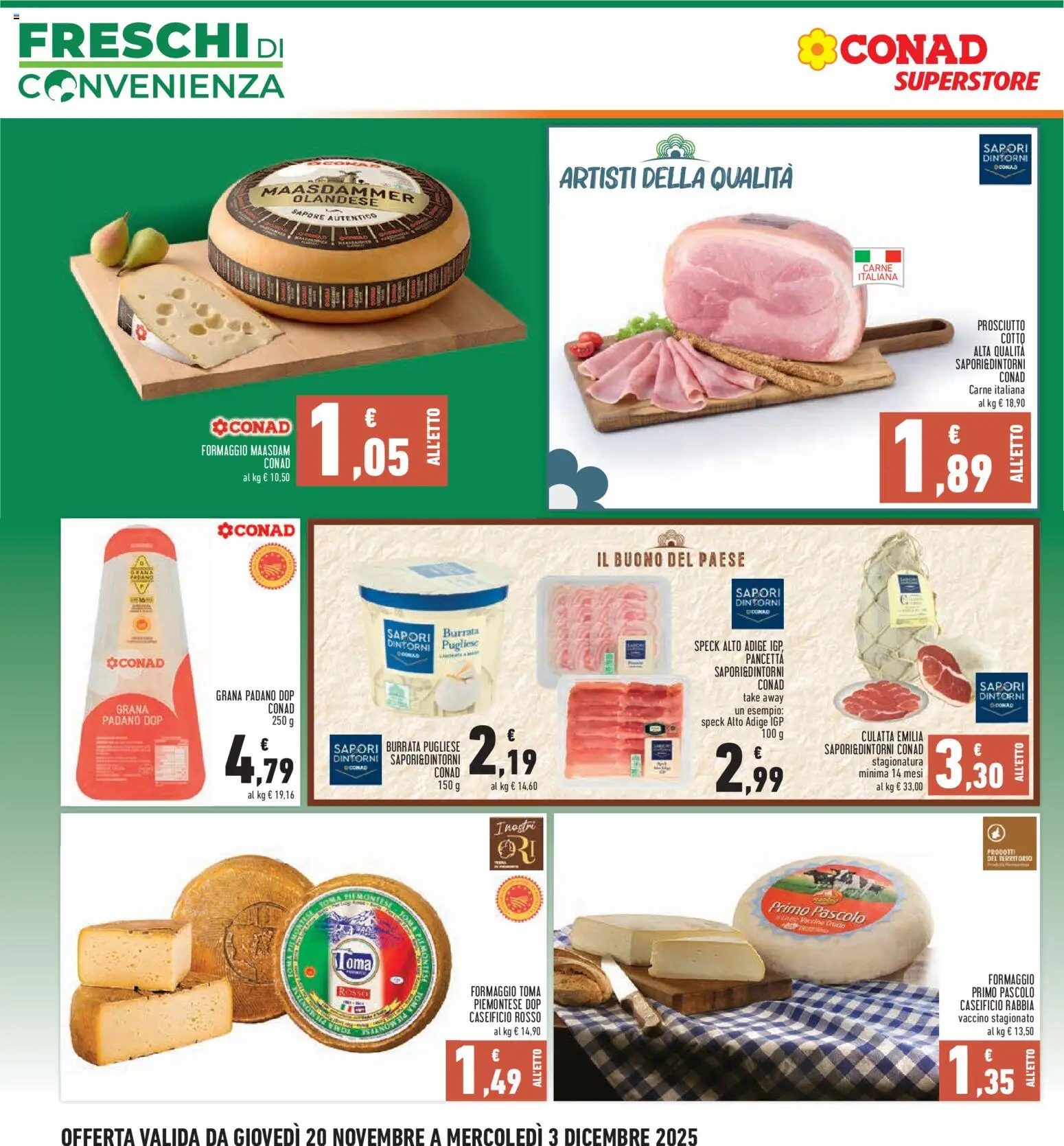 Volantino Conad del 20.11.2025 | Pagina: 6 | Prodotti: Speck, Pancetta, Prosciutto, Grana Padano