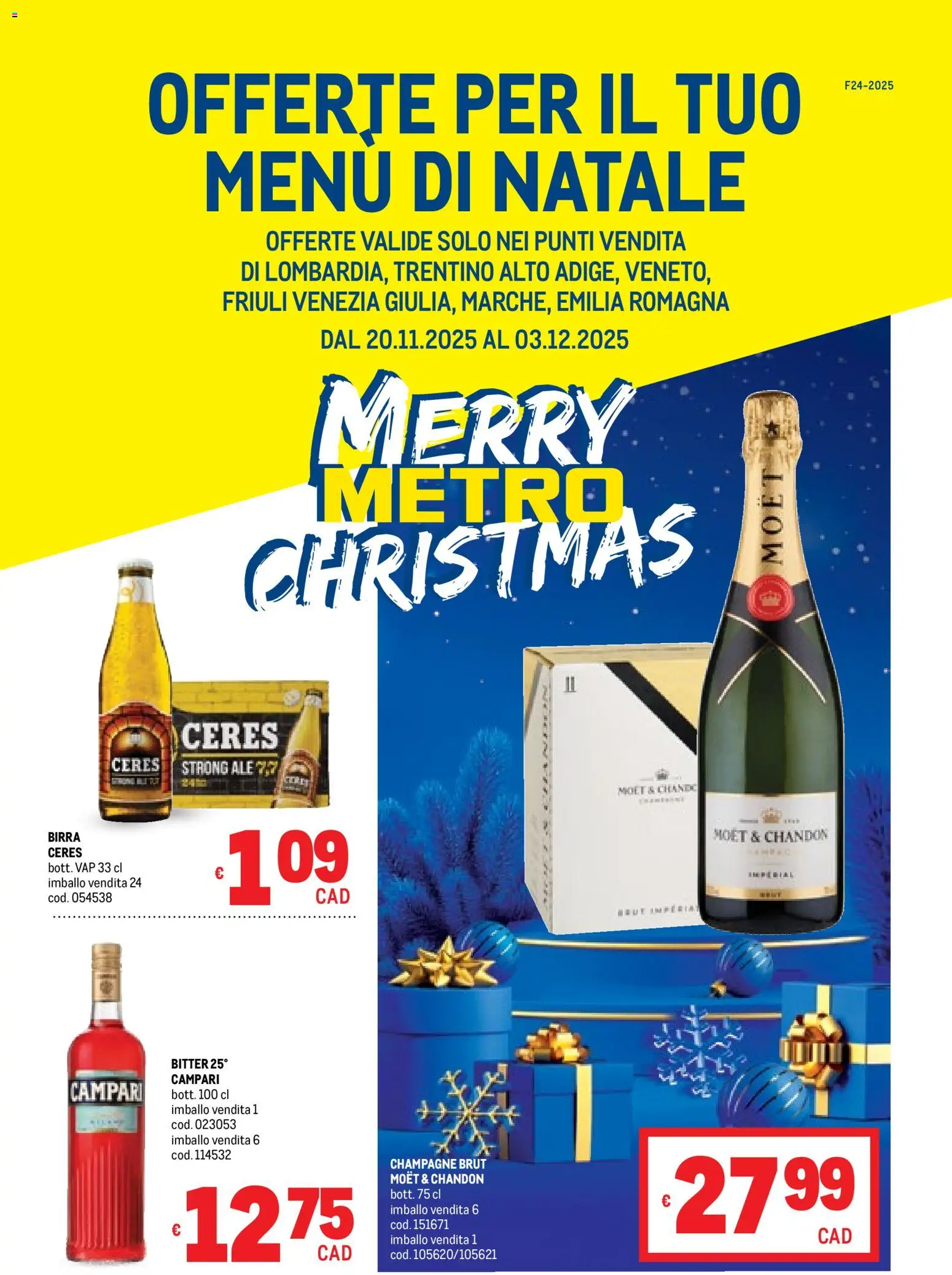 Volantino Metro del 20.11.2025 | Pagina: 1 | Prodotti: Birra, Ceres, Champagne