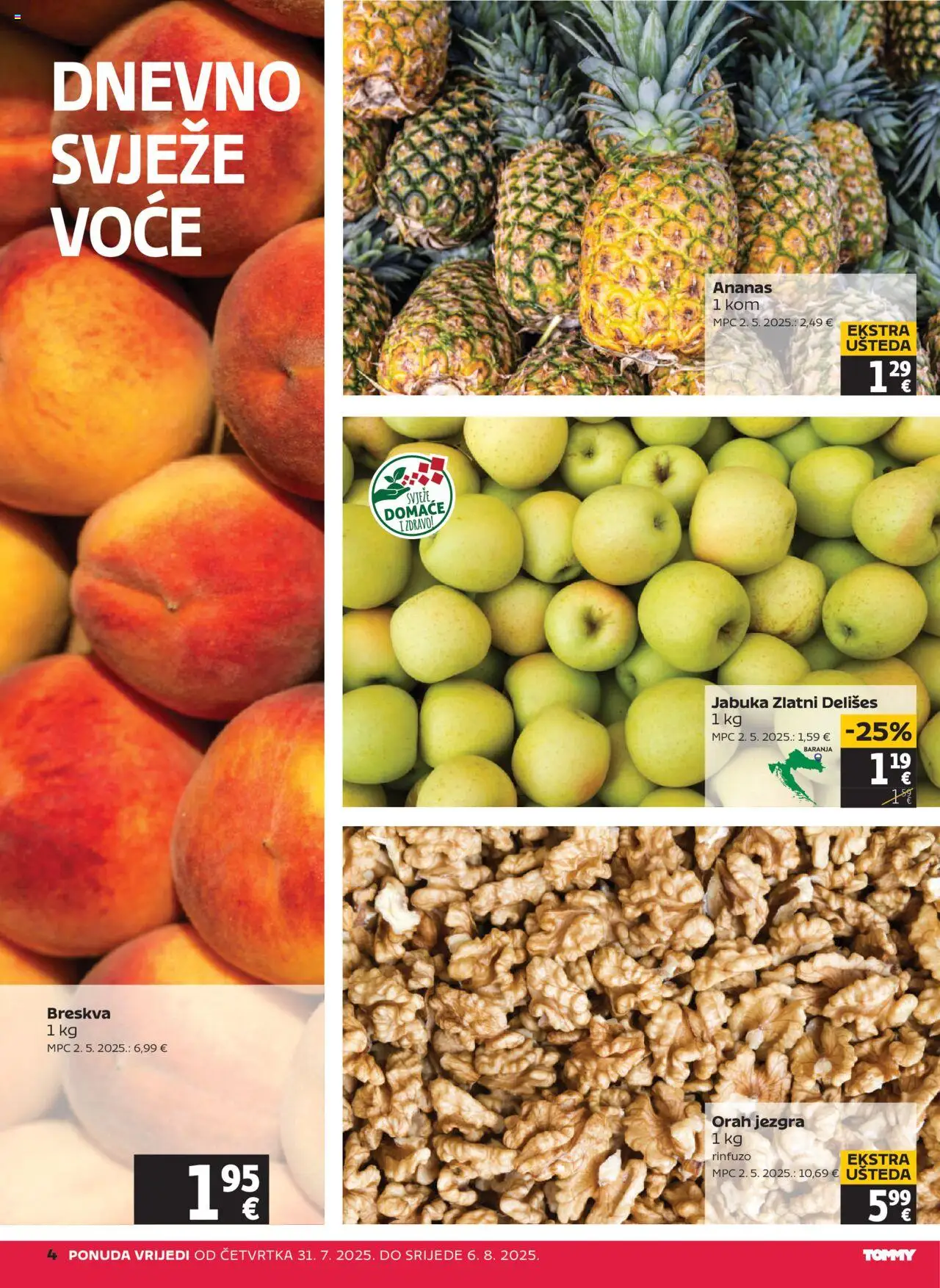 Tommy katalog | vrijedi od 31.07.2025 | Stranica: 4 | Proizvodi: Voće, Breskva, Jabuka, Orah