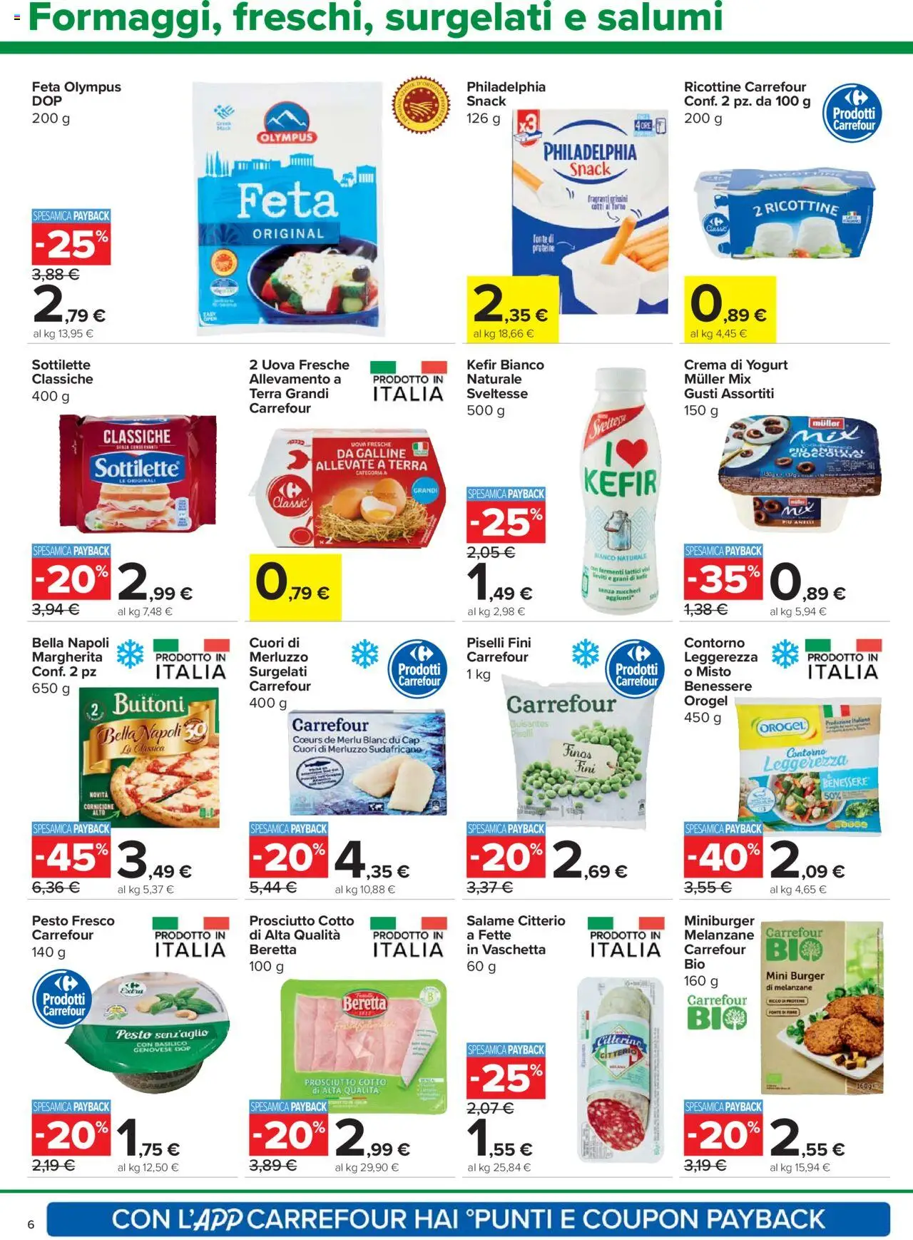 Volantino Carrefour del 21.08.2025 | Pagina: 6 | Prodotti: Prosciutto Cotto, Melanzane, Grissini, Feta