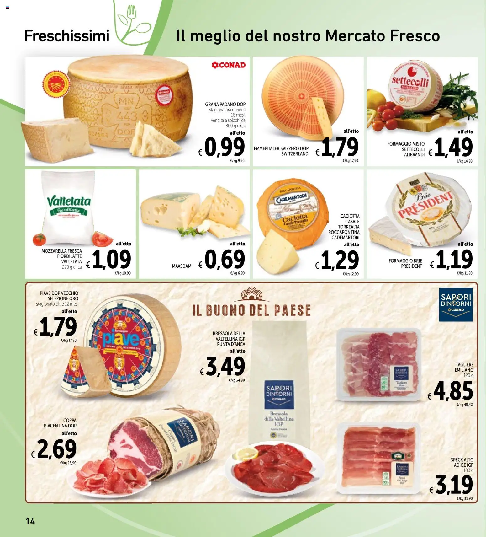Volantino Spazio Conad del 10.12.2025 | Pagina: 14 | Prodotti: Speck, Bresaola, Mozzarella, Grana Padano
