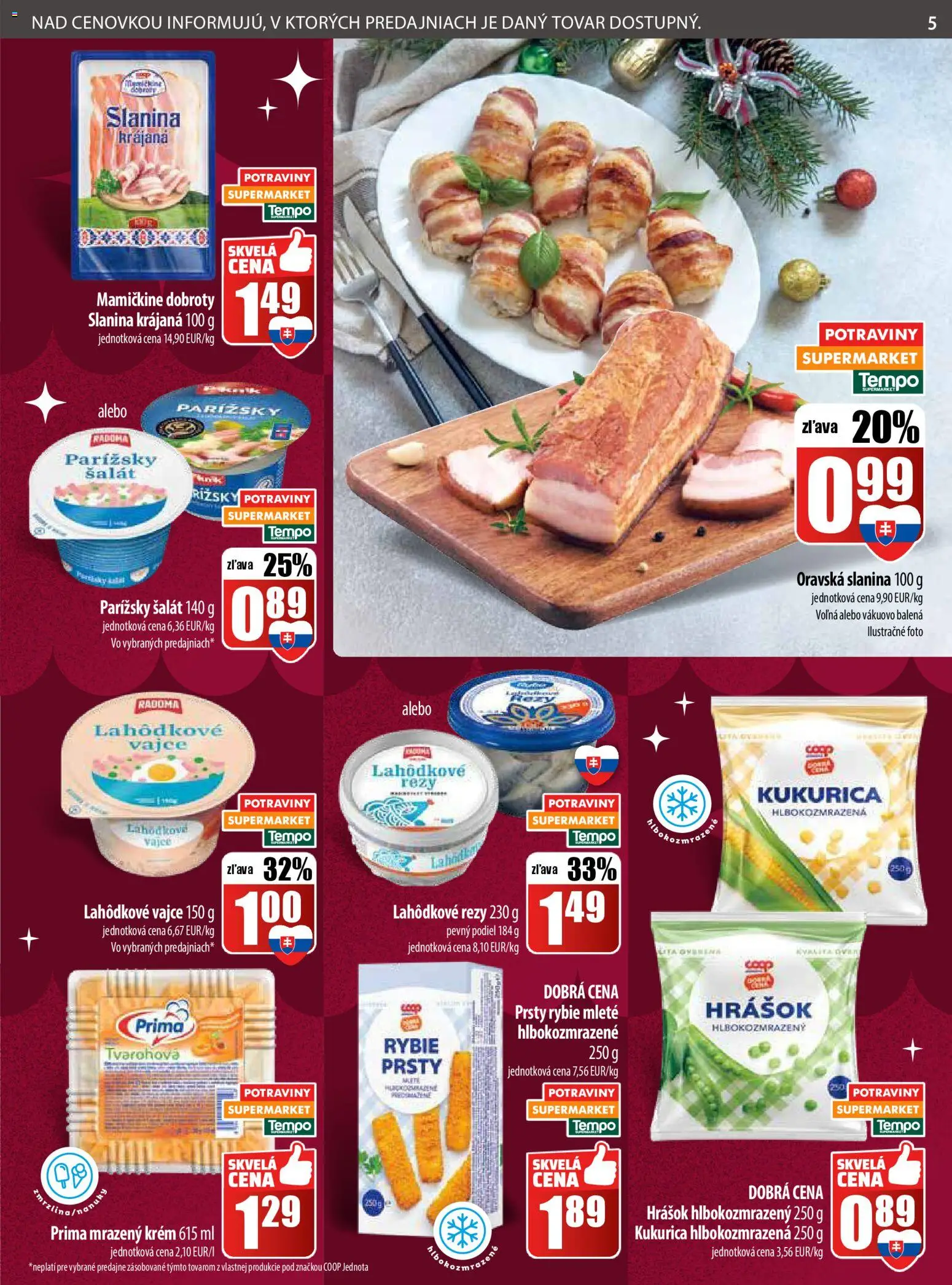 Nové COOP Jednota akcie – leták je platný od 11.12.2025 | Strana: 5 | Produkty: Slanina, Hrášok, Šalát, Kukurica