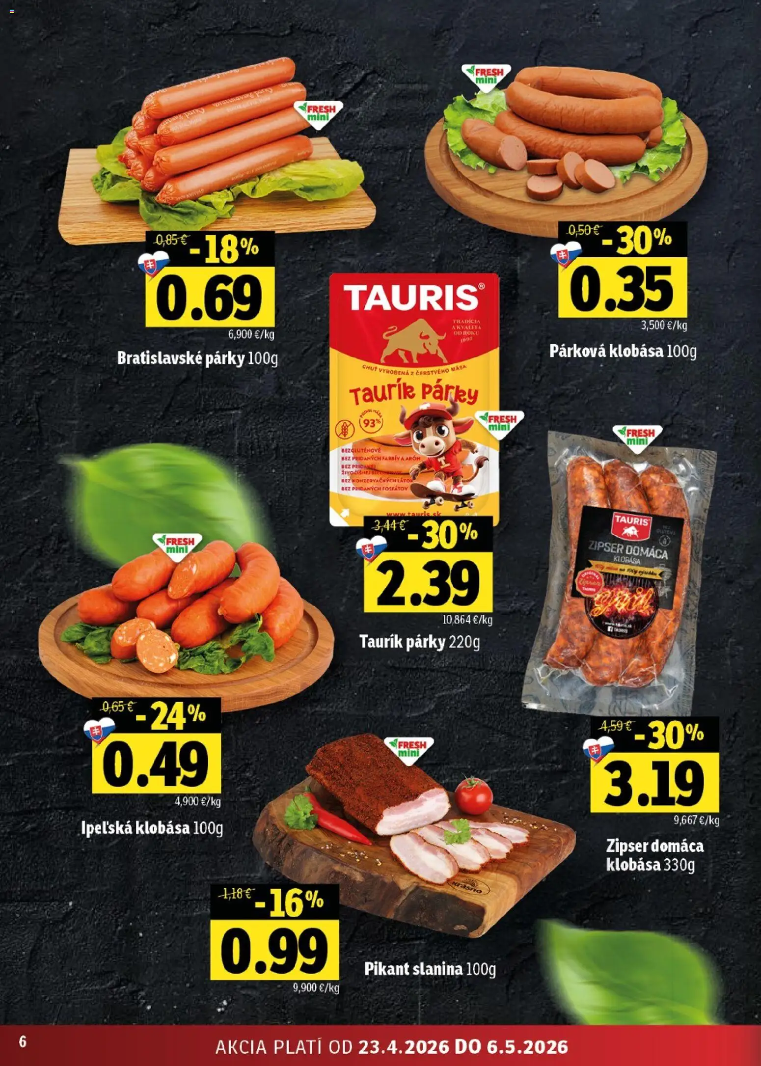 Nové Fresh akcie – leták je platný od 23.04.2026 | Strana: 6 | Produkty: Slanina, Klobása, Párky