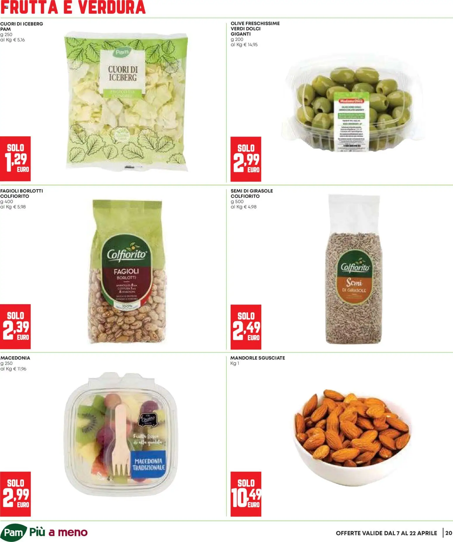 Volantino Panorama del 07.04.2026 | Pagina: 20 | Prodotti: Fagioli, Frutta, Olive, Macedonia