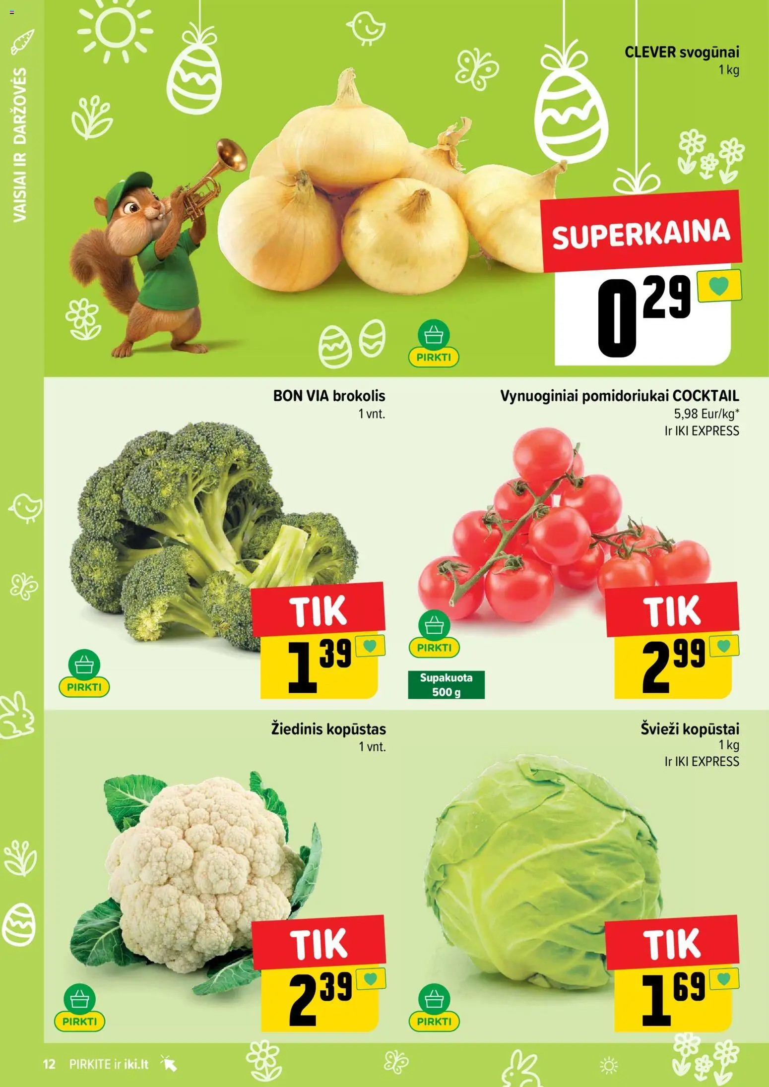 IKI akcijos nuo 16.03.2026 | Puslapis: 12 | Prekių: Brokolis, Svogūnai
