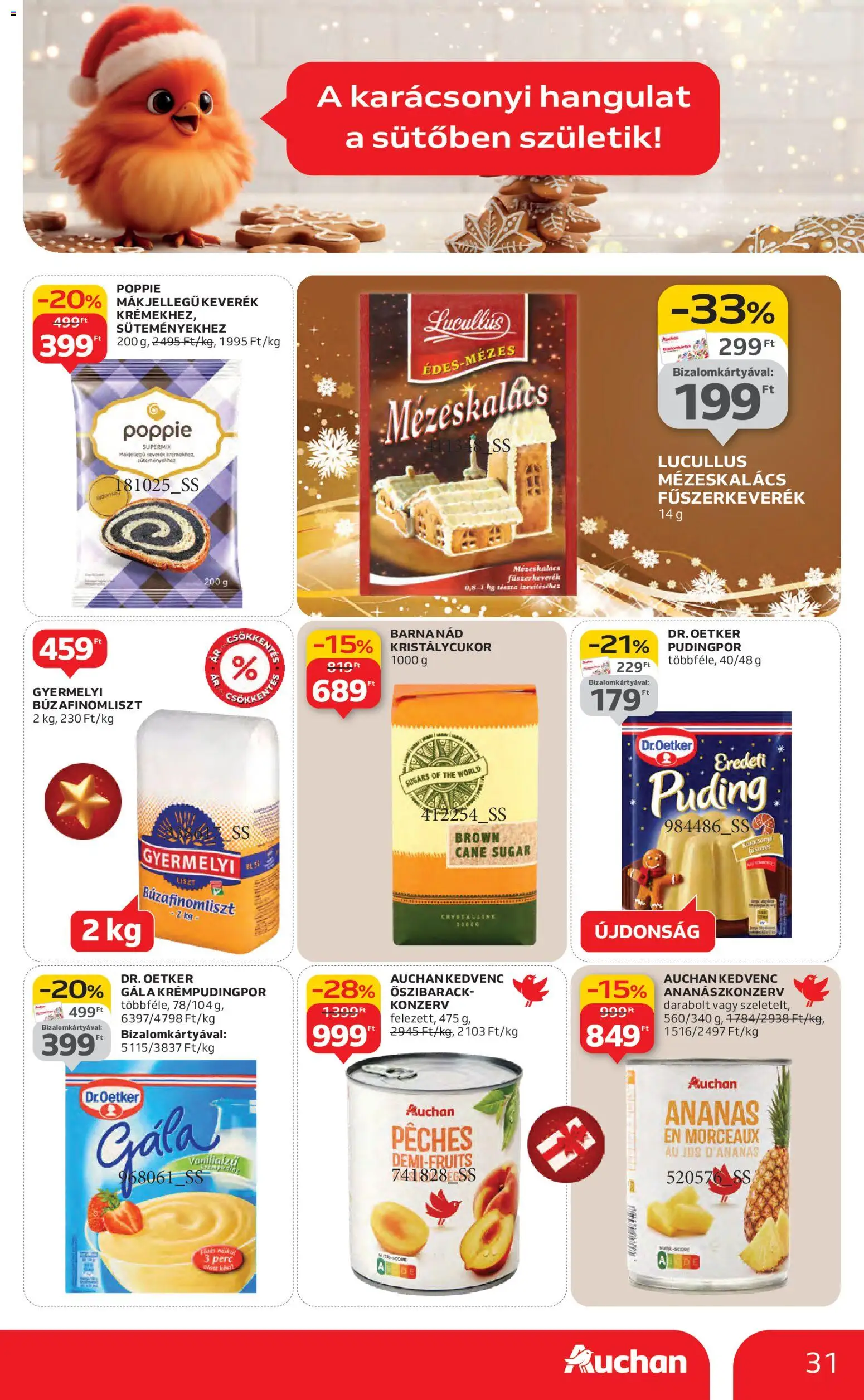 Auchan akciós ujság - amely érvényes a következő dátumtól: 27.11.2025 | Oldal: 31 | Termékek: Őszibarack, Pudingpor, Mézeskalács, Tészta