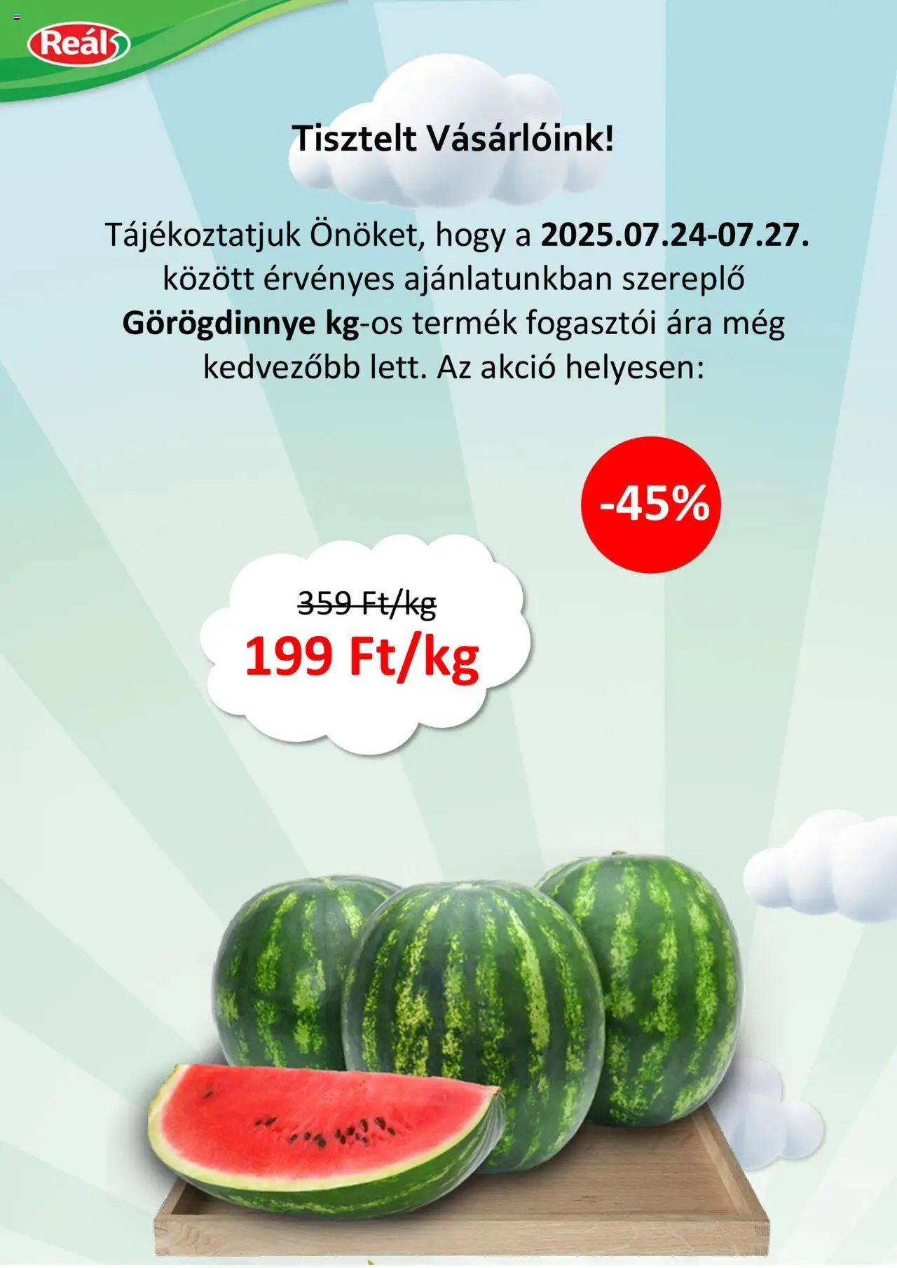 Reál akciós ujság - amely érvényes a következő dátumtól: 24.07.2025 | Oldal: 3 | Termékek: Görögdinnye