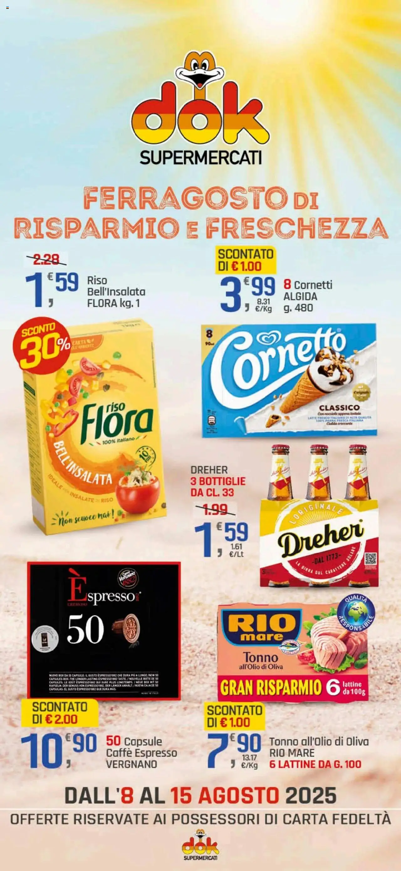 Volantino DOK del 08.08.2025 | Pagina: 1 | Prodotti: Birra, Riso, Panna, Tonno
