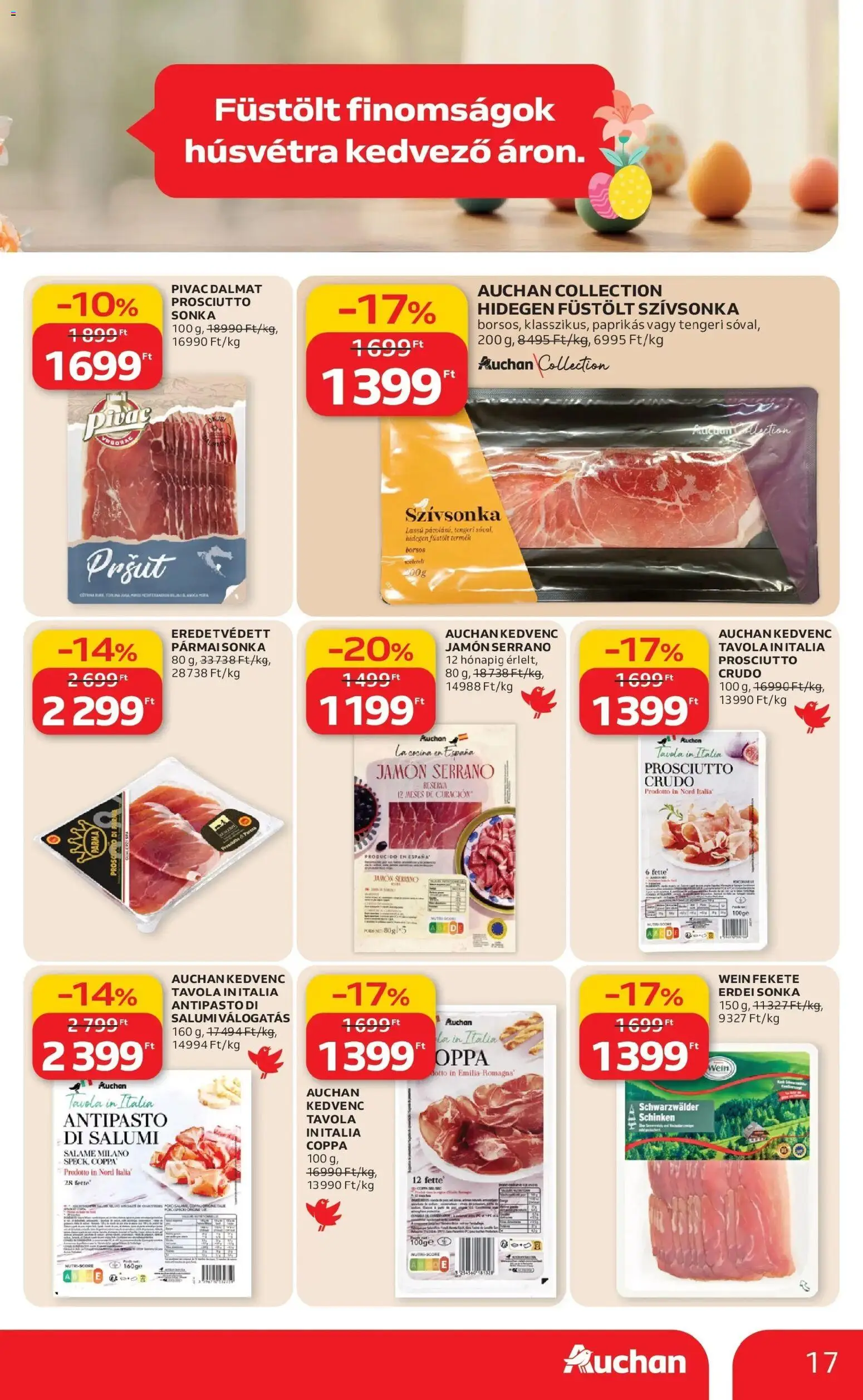 Auchan akciós ujság - amely érvényes a következő dátumtól: 12.03.2026 | Oldal: 17 | Termékek: Prosciutto crudo, Sonka, Szívsonka