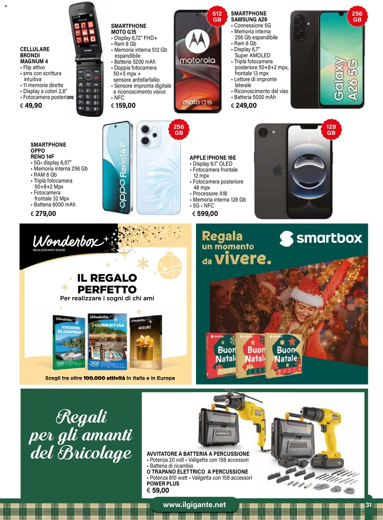 Volantino Il Gigante del 24.11.2025 | Pagina: 31 | Prodotti: Smartphone samsung, Fotocamera, Valigetta, Batteria