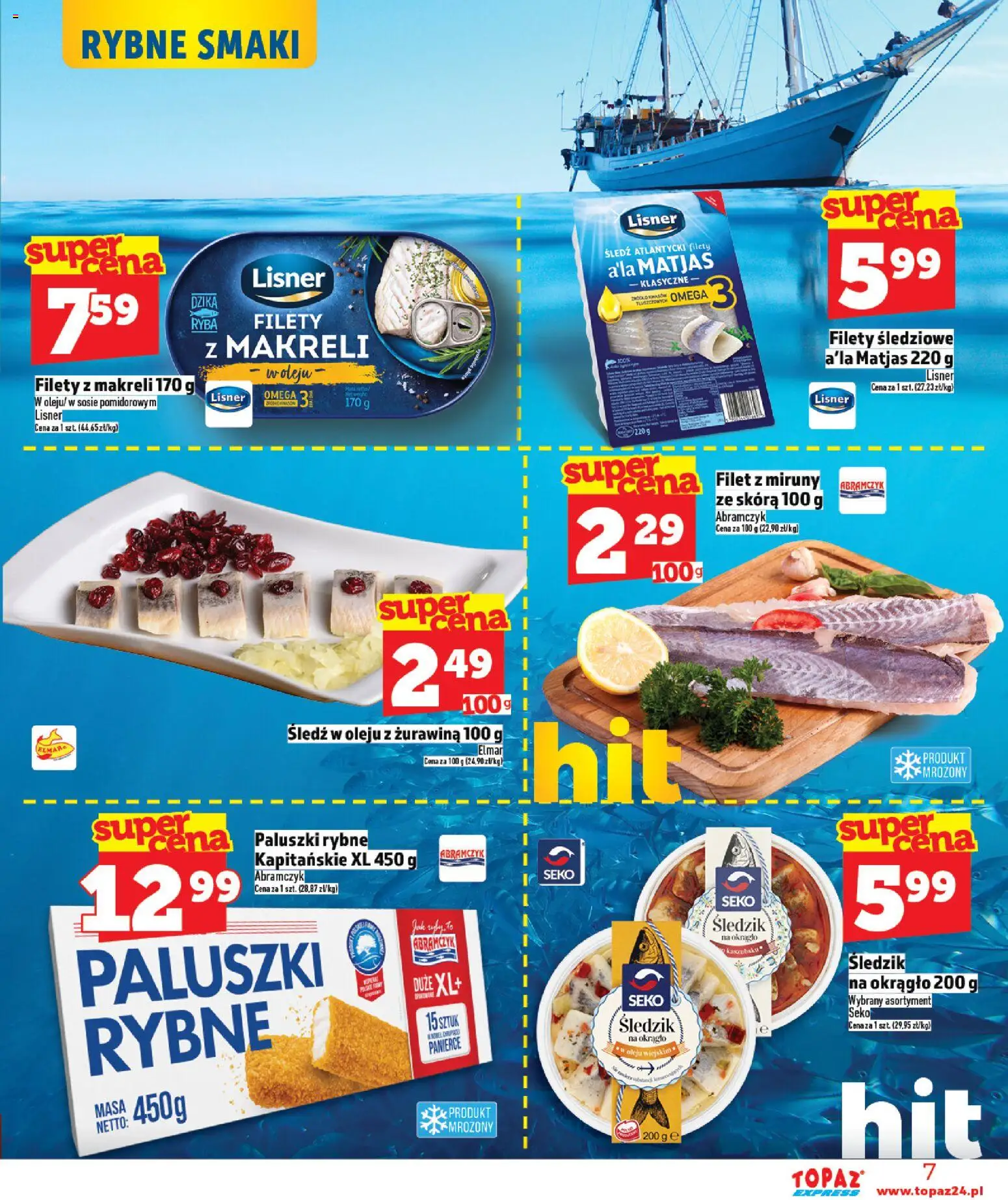 Topaz Gazetka - Express od 26.02.2026 | Strona: 7 | Produkty: Śledź, Żurawina, Paluszki, Ryba