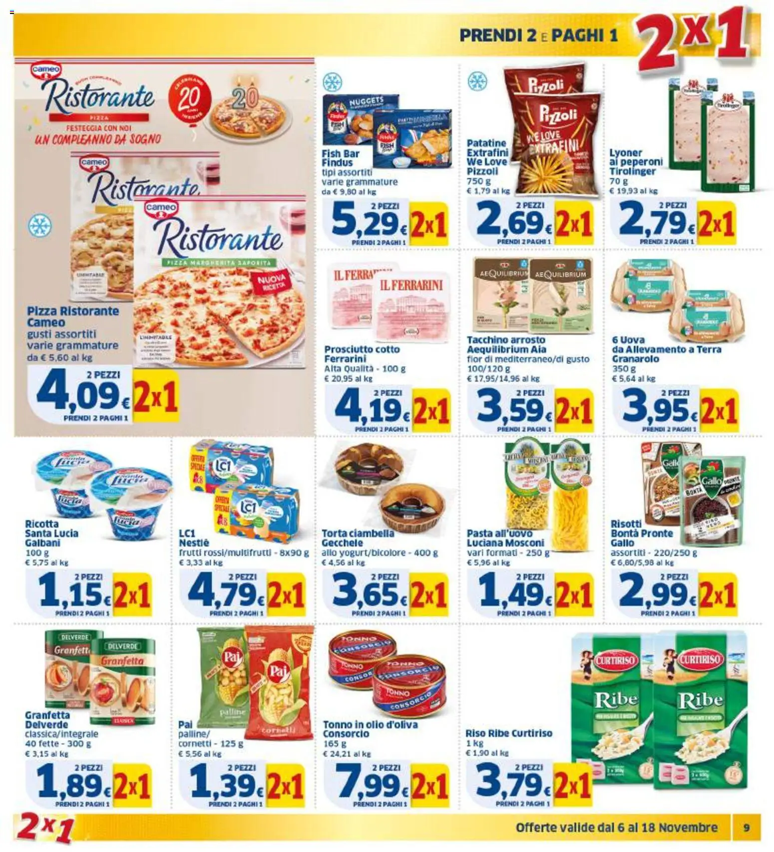 Volantino SIGMA del 06.11.2025 | Pagina: 9 | Prodotti: Prosciutto Cotto, Patatine, Tacchino, Terra