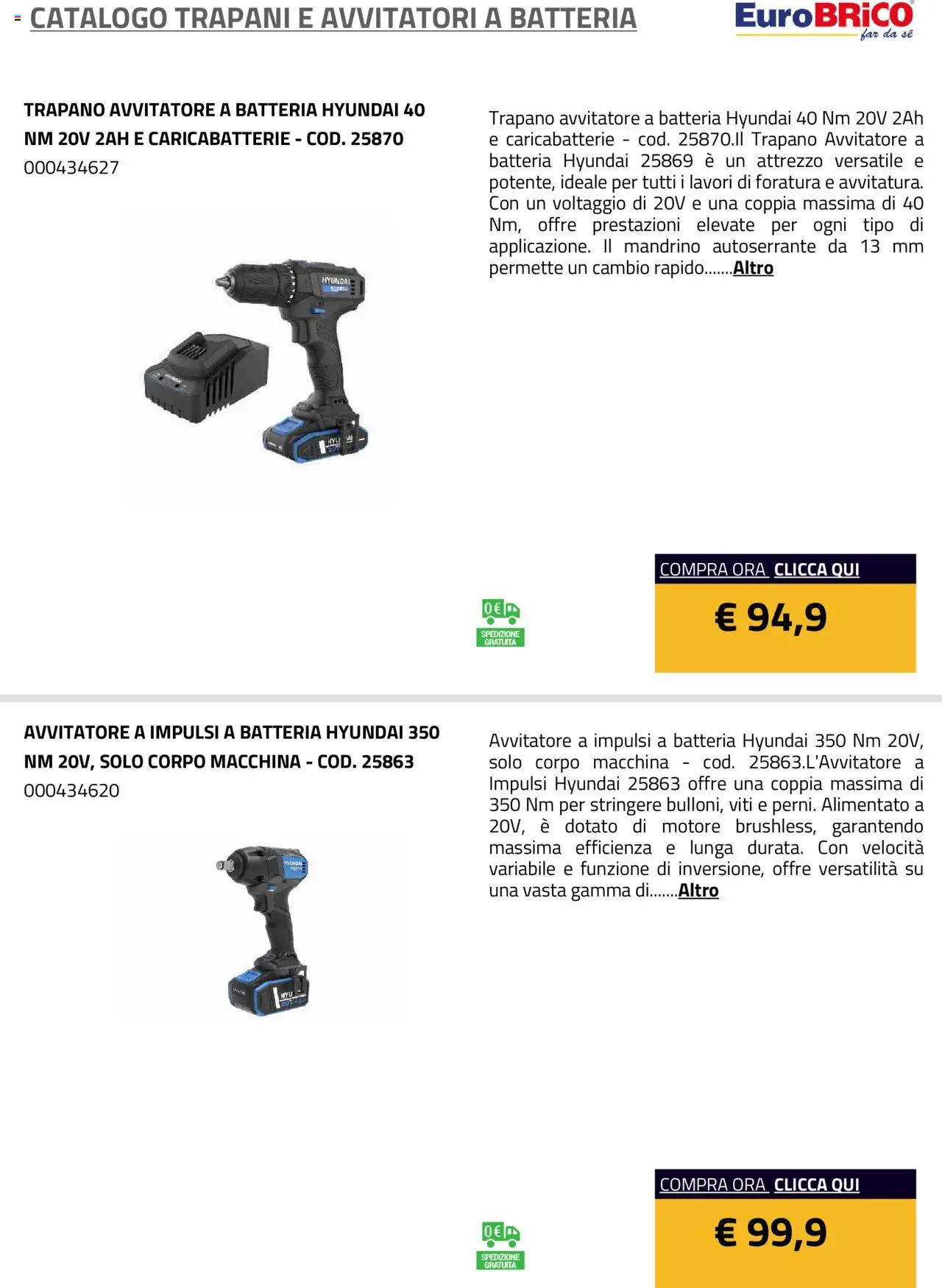 Volantino Eurobrico del 23.07.2025 | Pagina: 15 | Prodotti: Avvitatore, Trapano, Batteria, Caricabatterie