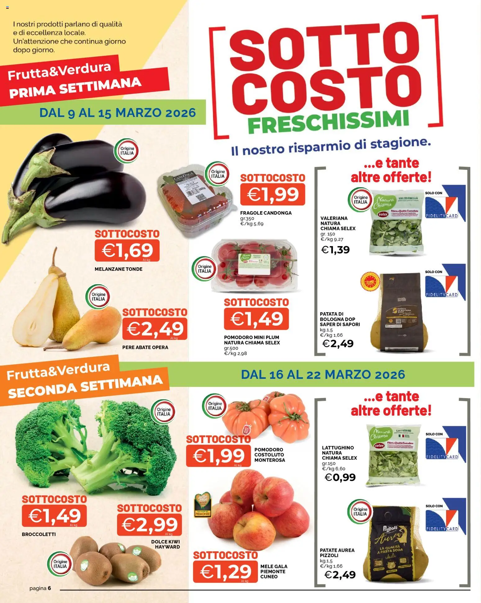 Volantino Mercatò del 09.03.2026 | Pagina: 6 | Prodotti: Kiwi, Patate, Pasta, Melanzane