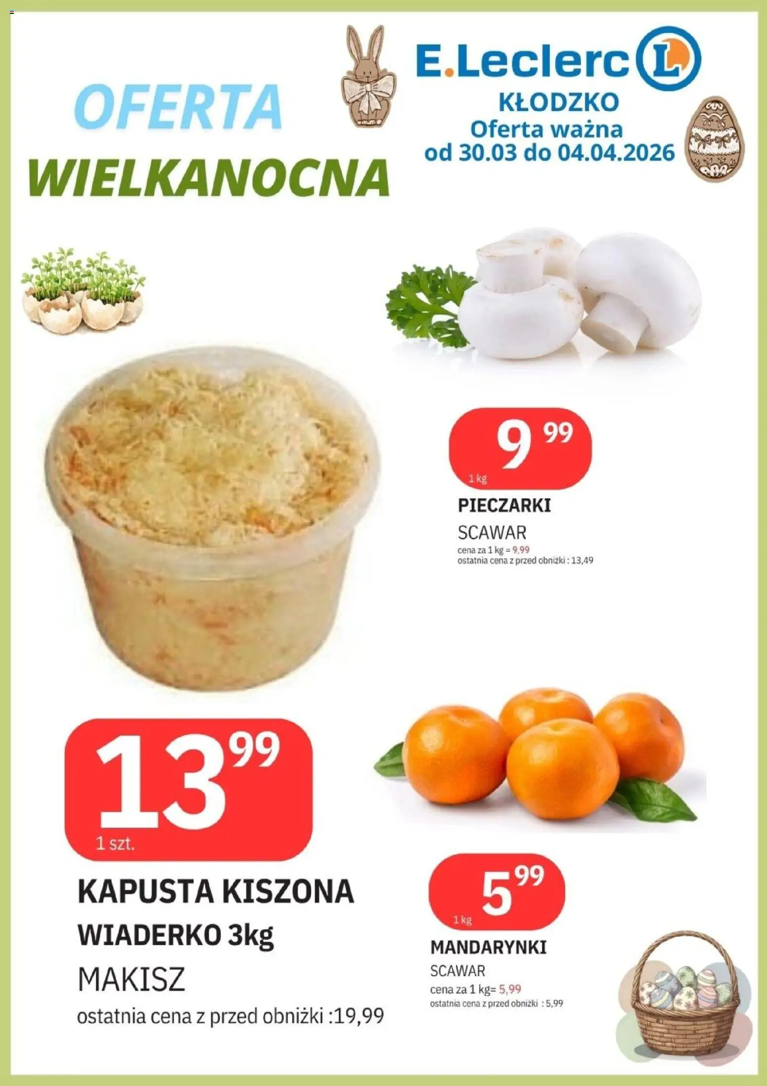 E.Leclerc gazetka - Kłodzko I od 30.03.2026 | Strona: 6 | Produkty: Kapusta, Pieczarki, Kapusta kiszona, Mandarynki