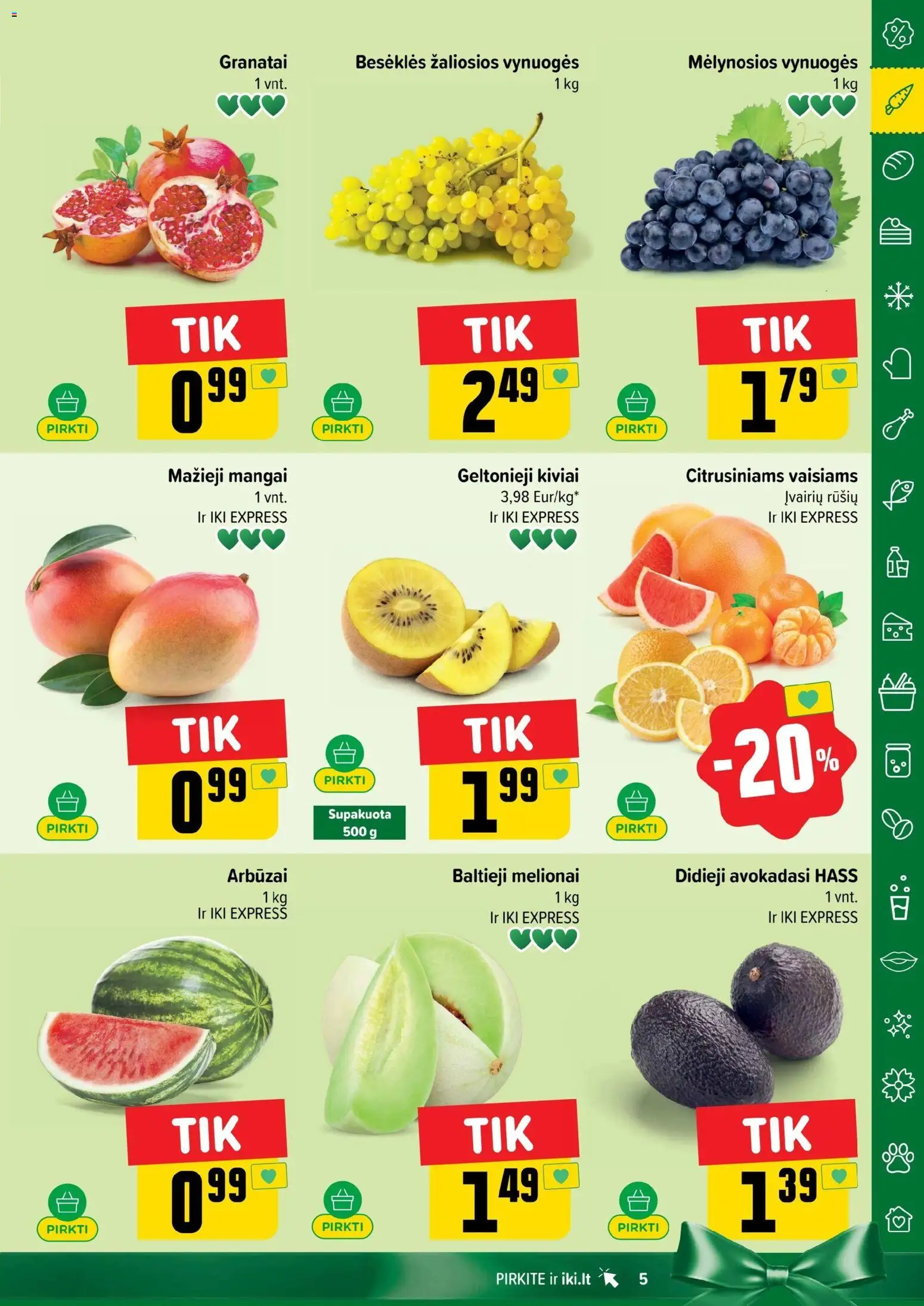 IKI akcijos nuo 03.11.2025 | Puslapis: 5 | Prekių: Vynuogės, Kiviai