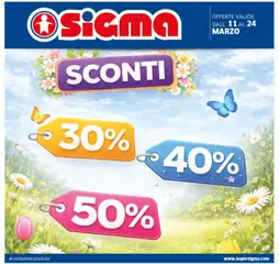 Anteprima del volantino SIGMA volantino Sconti valido a partire dal 11.03.2026