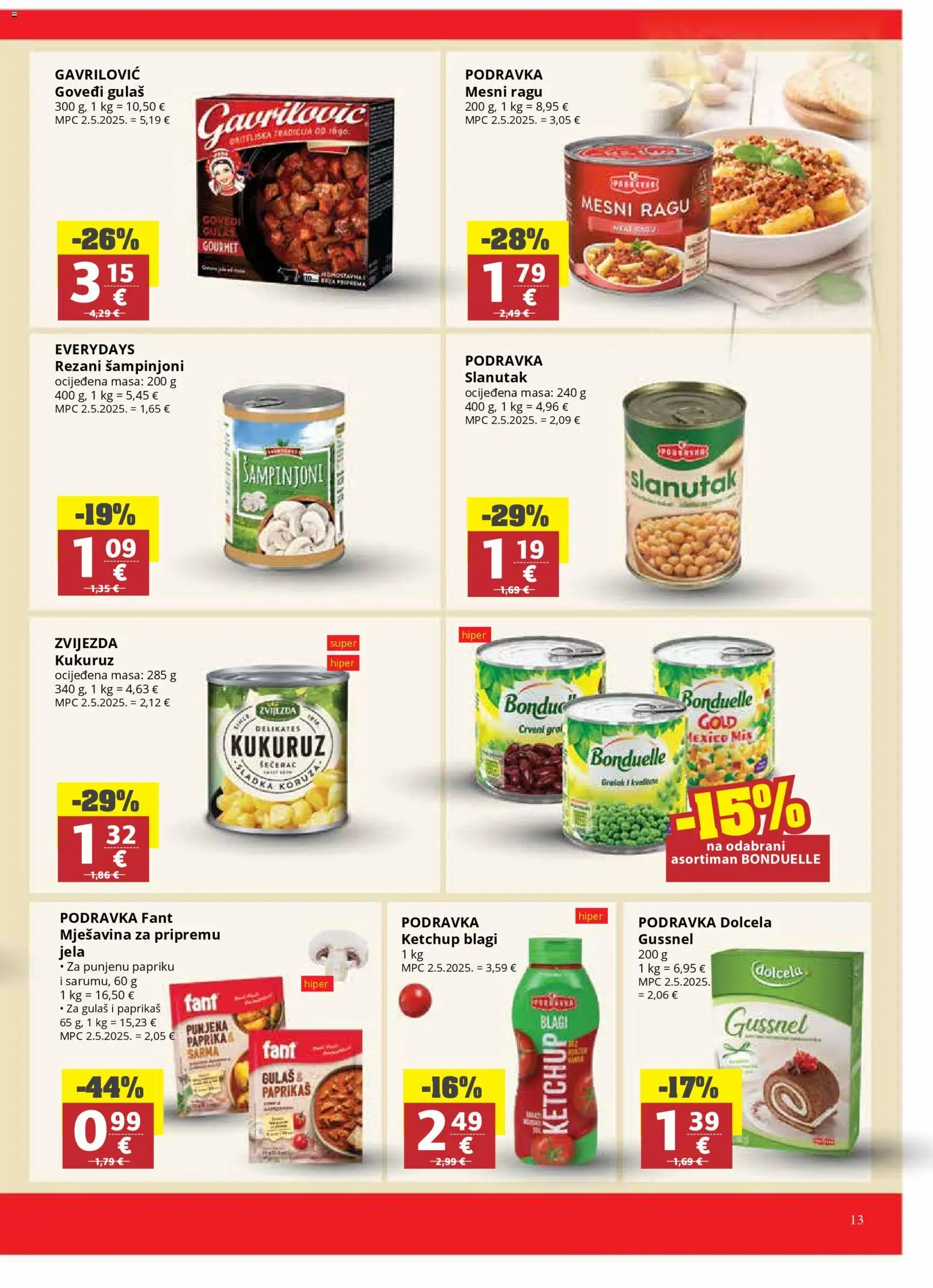Ribola katalog | vrijedi od 11.03.2026 | Stranica: 13 | Proizvodi: Kukuruz, Podravka, Šampinjoni, Slanutak