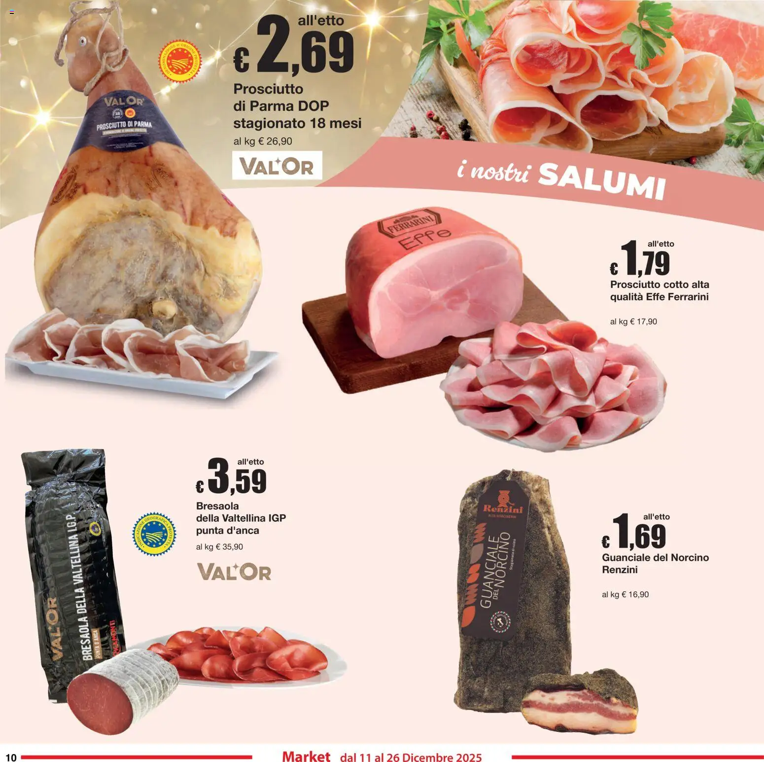 Volantino Sì con Te del 11.12.2025 | Pagina: 10 | Prodotti: Prosciutto di Parma, Bresaola, Prosciutto, Guanciale