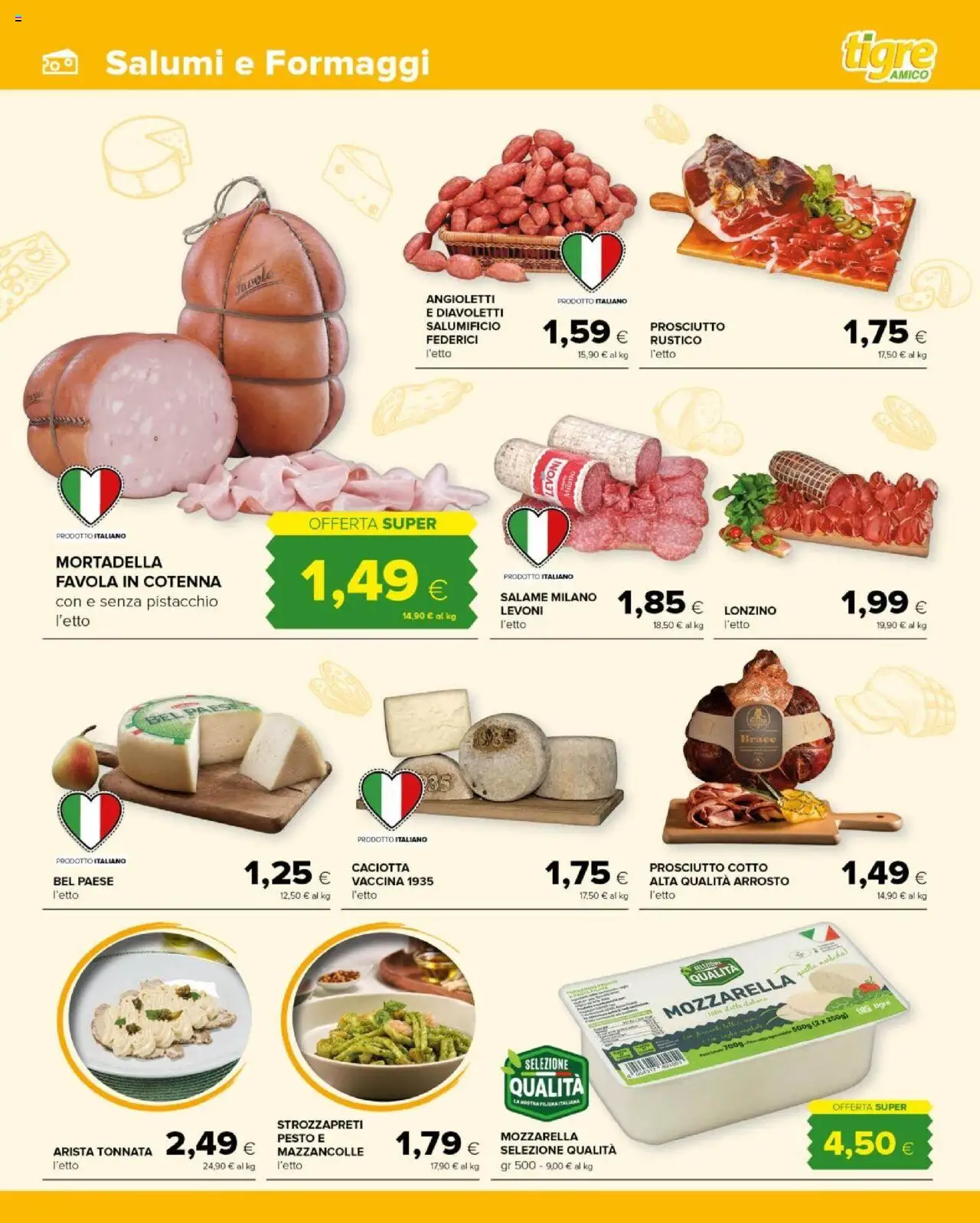 Volantino Tigre del 05.08.2025 | Pagina: 3 | Prodotti: Arrosto, Prosciutto Cotto, Prosciutto, Pesto