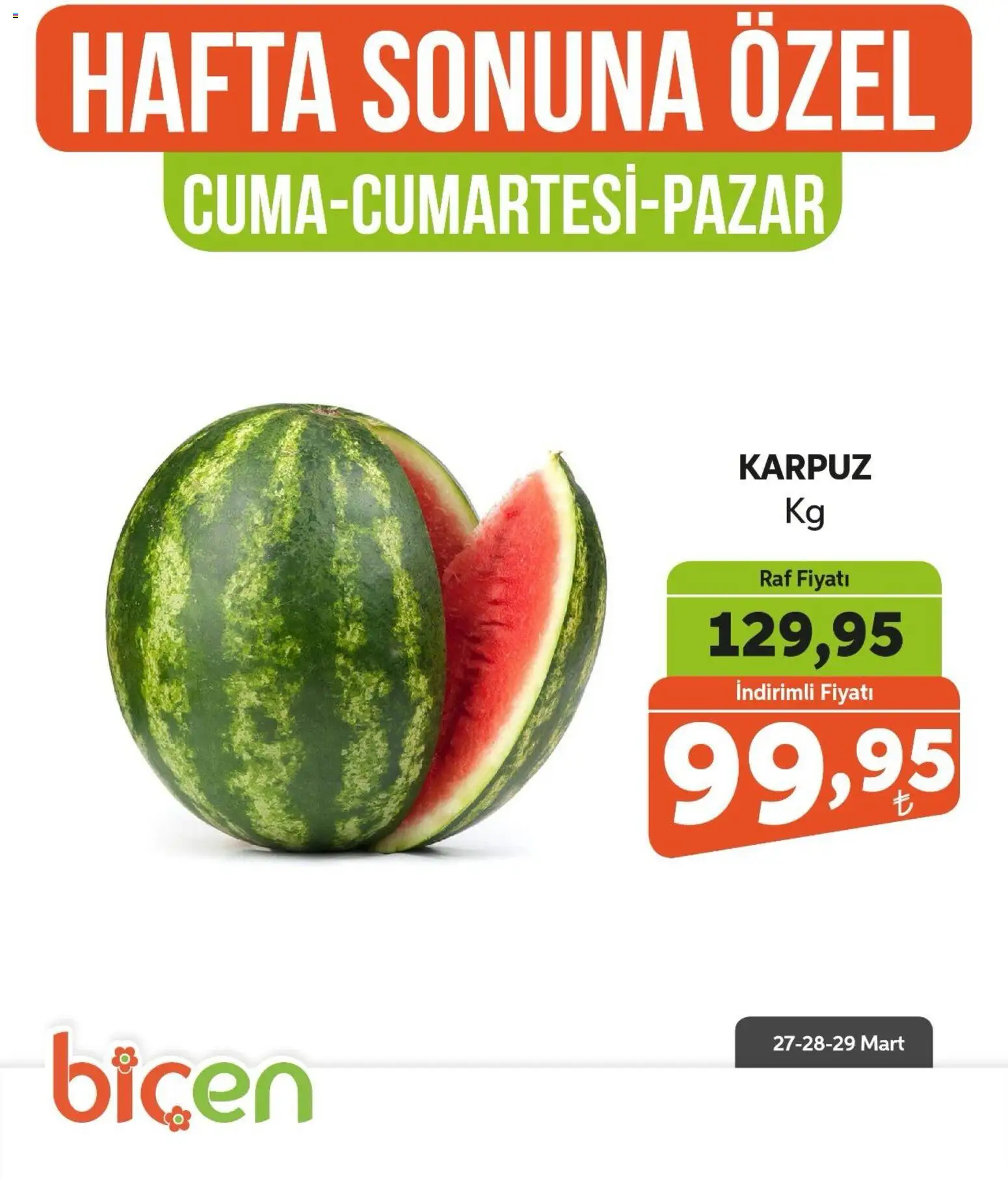 Biçen Market - Hafta Sonuna Özel - 27.03.2026 tarihinden itibaren geçerlidir | Sayfa: 24 | Ürünler: Raf, Karpuz