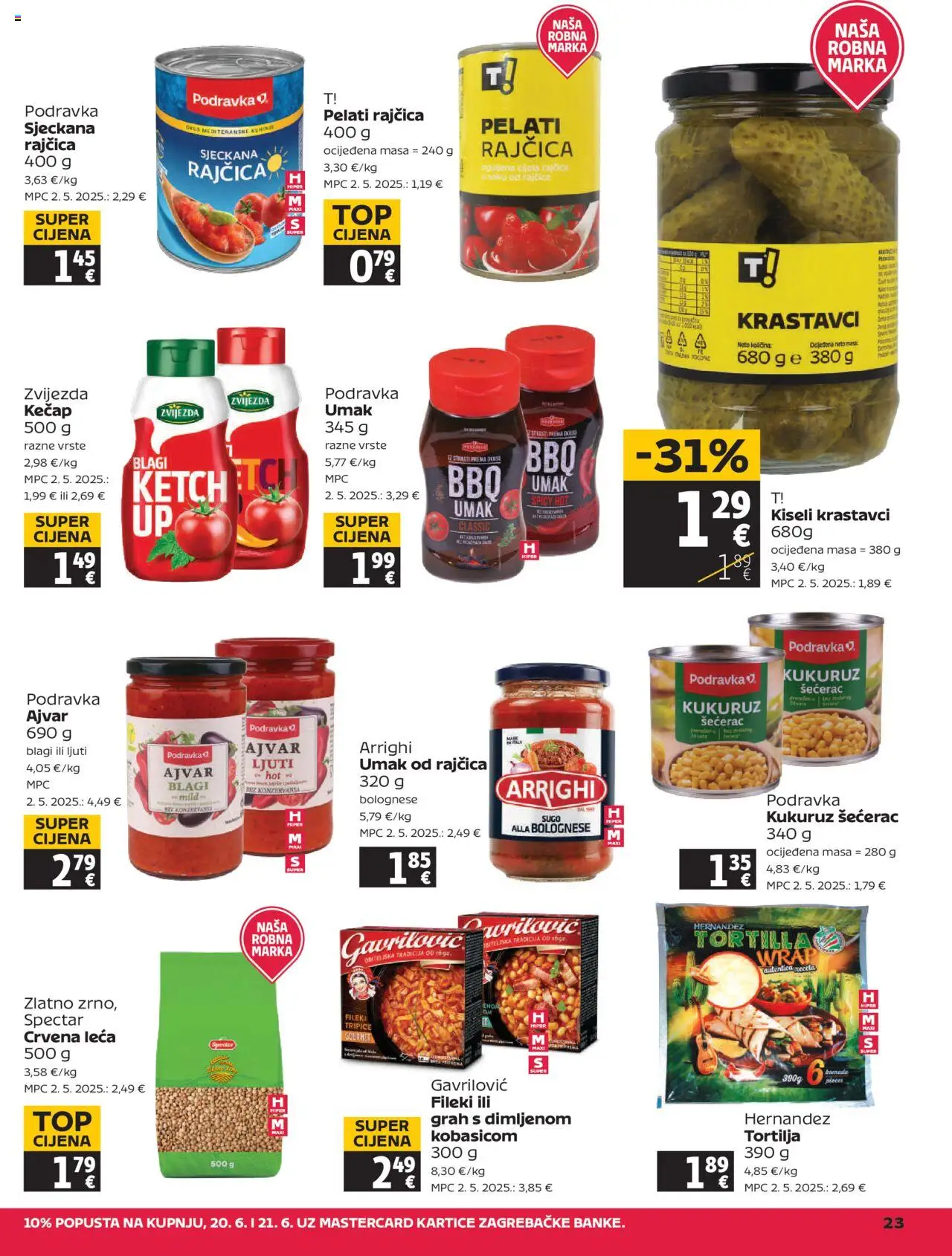 Tommy katalog | vrijedi od 20.06.2025 | Stranica: 23 | Proizvodi: Kukuruz, Rajčice, Leća, Kečap