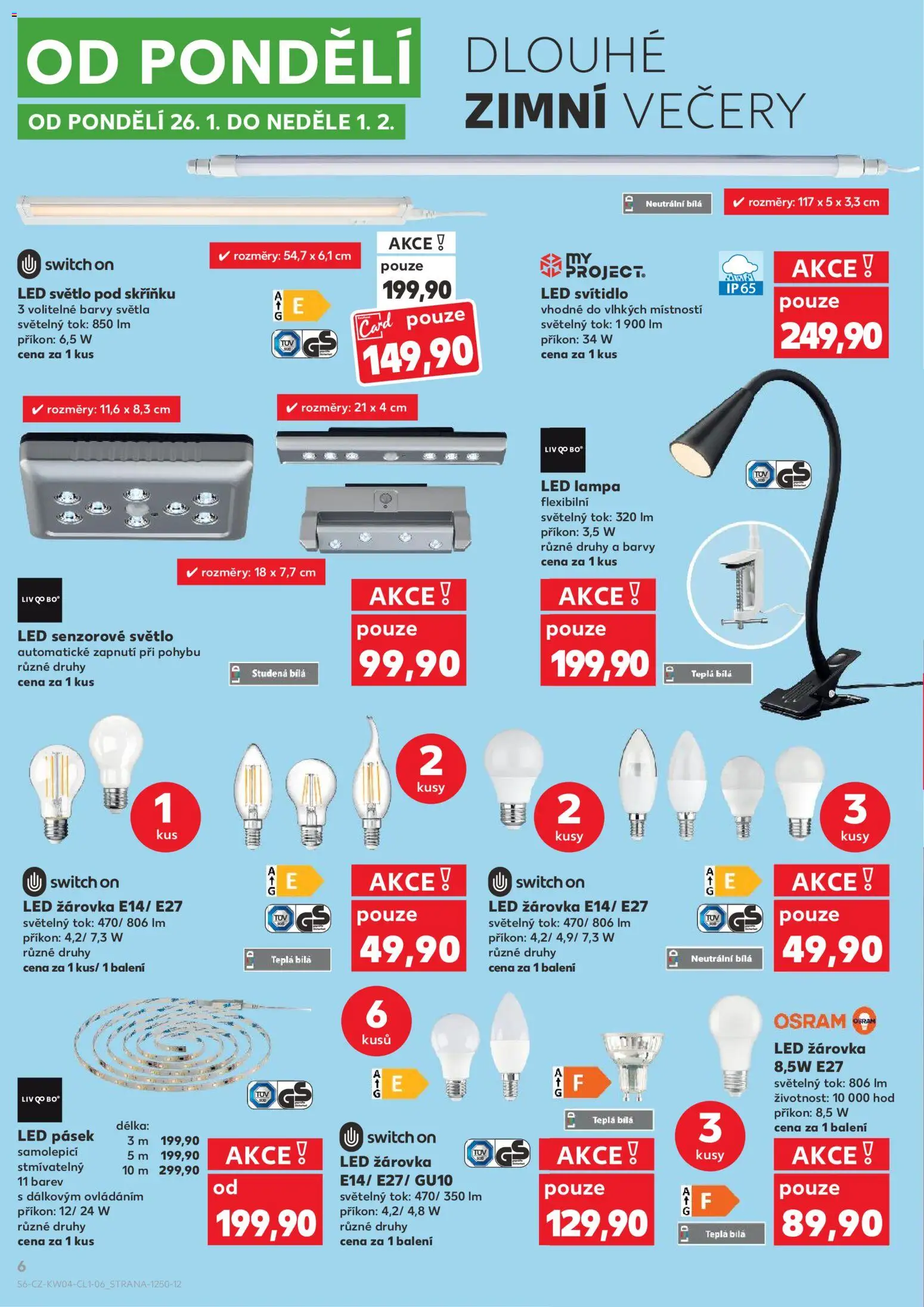 Kaufland leták - Brno od 21.01.2026 | Strana: 6 | Produkty: LED lampa, Switch On, LED pásek, LED světlo