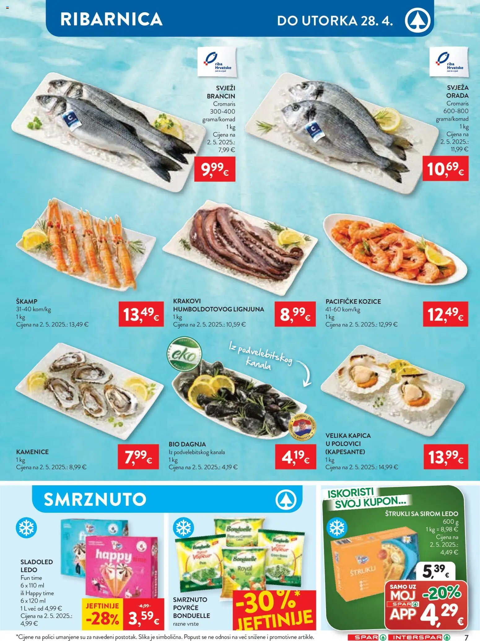 Spar katalog | vrijedi od 22.04.2026 | Stranica: 7 | Proizvodi: Riba, Ledo, Brancin, Sladoled