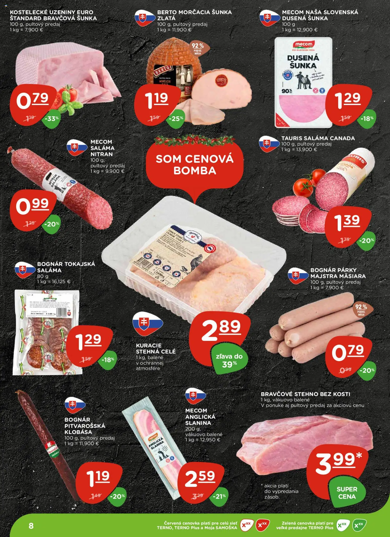 Nové Terno akcie – leták je platný od 18.12.2025 | Strana: 8 | Produkty: Šunka, Slanina, Bravčové stehno, Párky