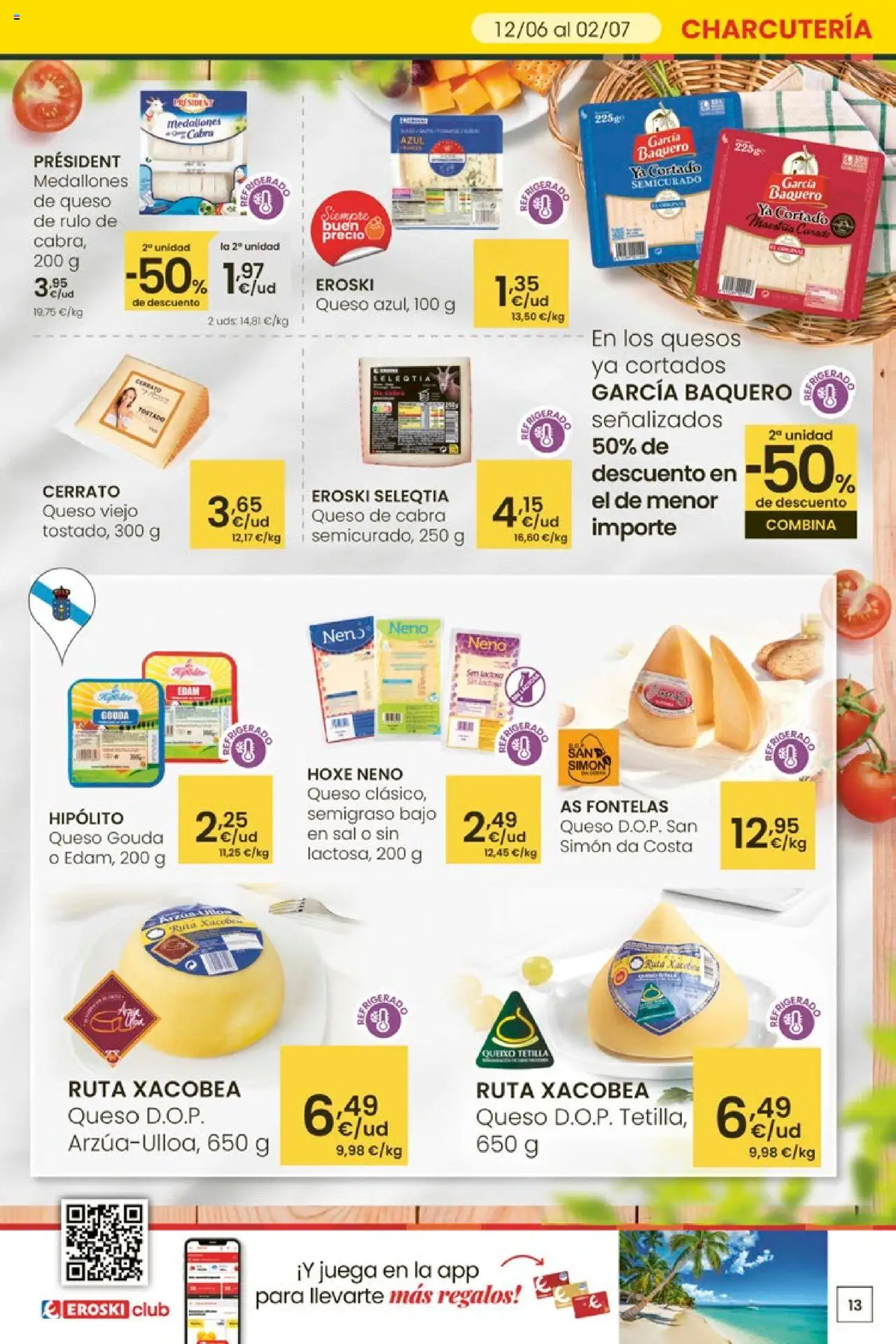 Eroski - Ofertones para conquistarte │ válido desde el 12.06.2025 | Página: 13 | Productos: Medallones, Queso, Juega, Queso Gouda