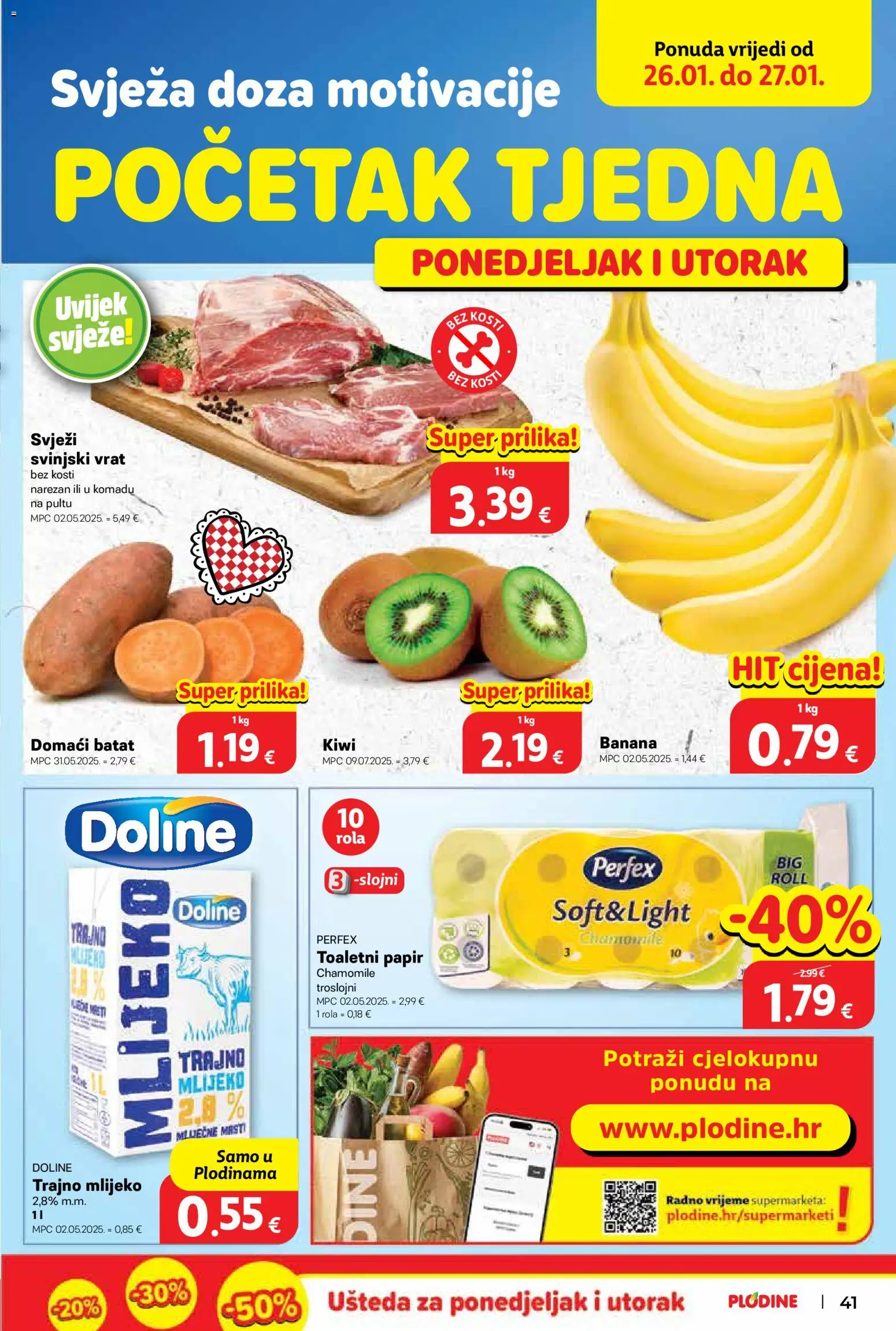 Plodine katalog | vrijedi od 21.01.2026 | Stranica: 41 | Proizvodi: Svinjski vrat, Mlijeko, Trajno mlijeko, Toaletni papir