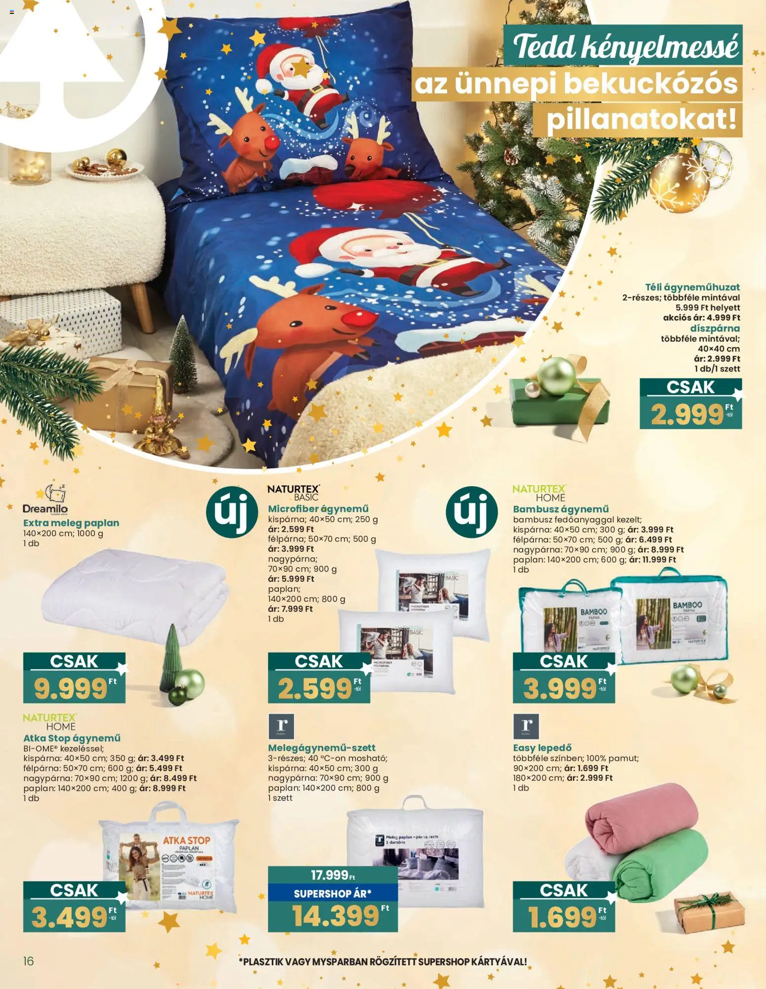 Interspar akciós ujság - amely érvényes a következő dátumtól: 20.12.2025 | Oldal: 16 | Termékek: Lepedő, Ágynemű, Ágyneműhuzat, Díszpárna