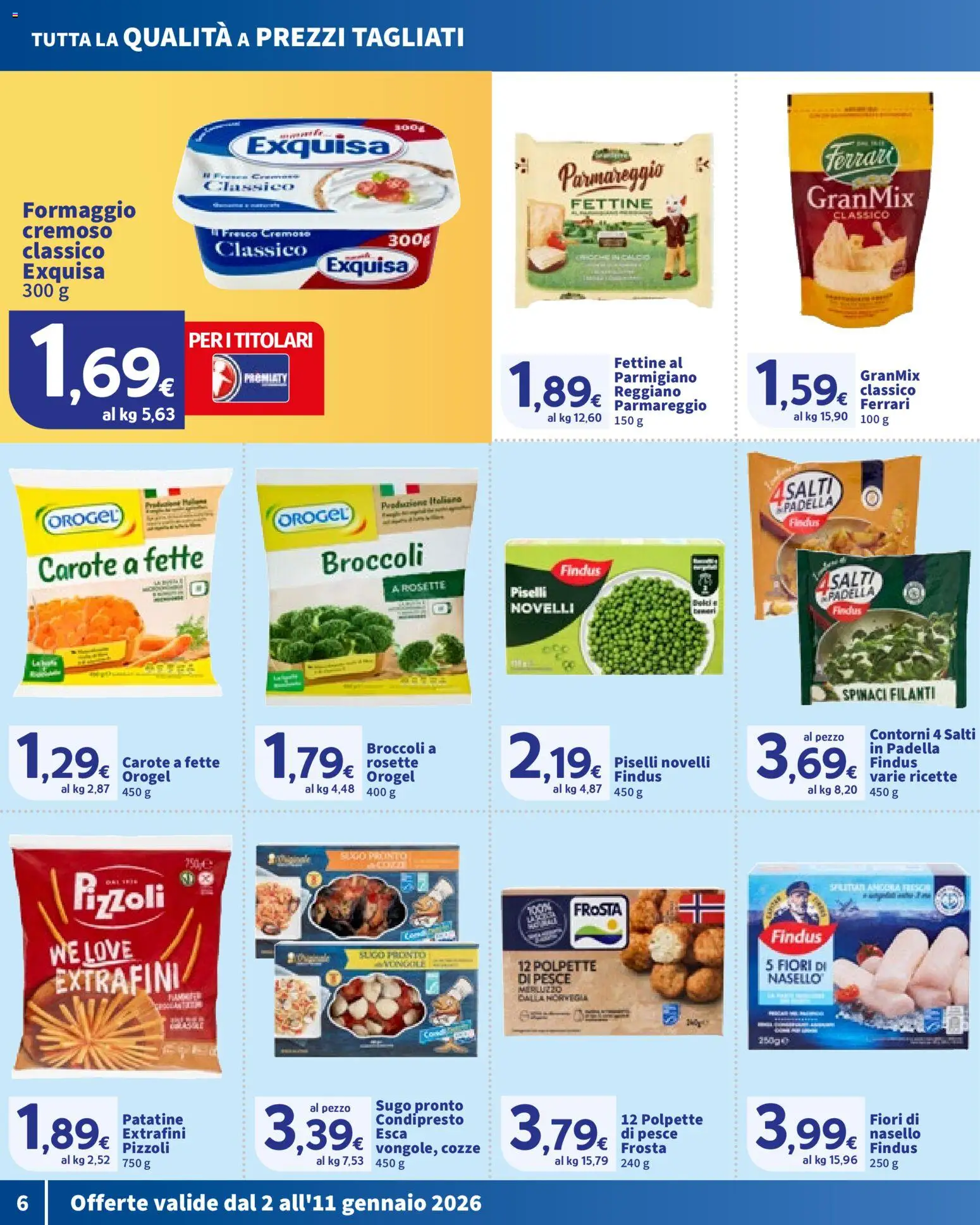 Volantino SIGMA del 02.01.2026 | Pagina: 6 | Prodotti: Patatine, Carote, Piselli, Padella