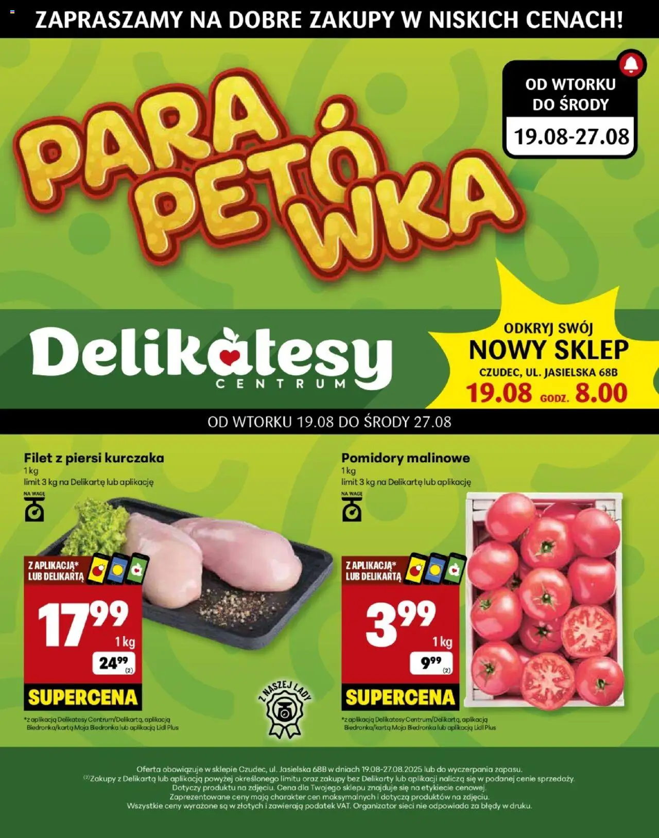 Delikatesy Centrum Gazetka - Czudec Otwarcie od 19.08.2025 | Strona: 1 | Produkty: Piersi, Pomidory malinowe, Delikatesy, Filet z piersi kurczaka